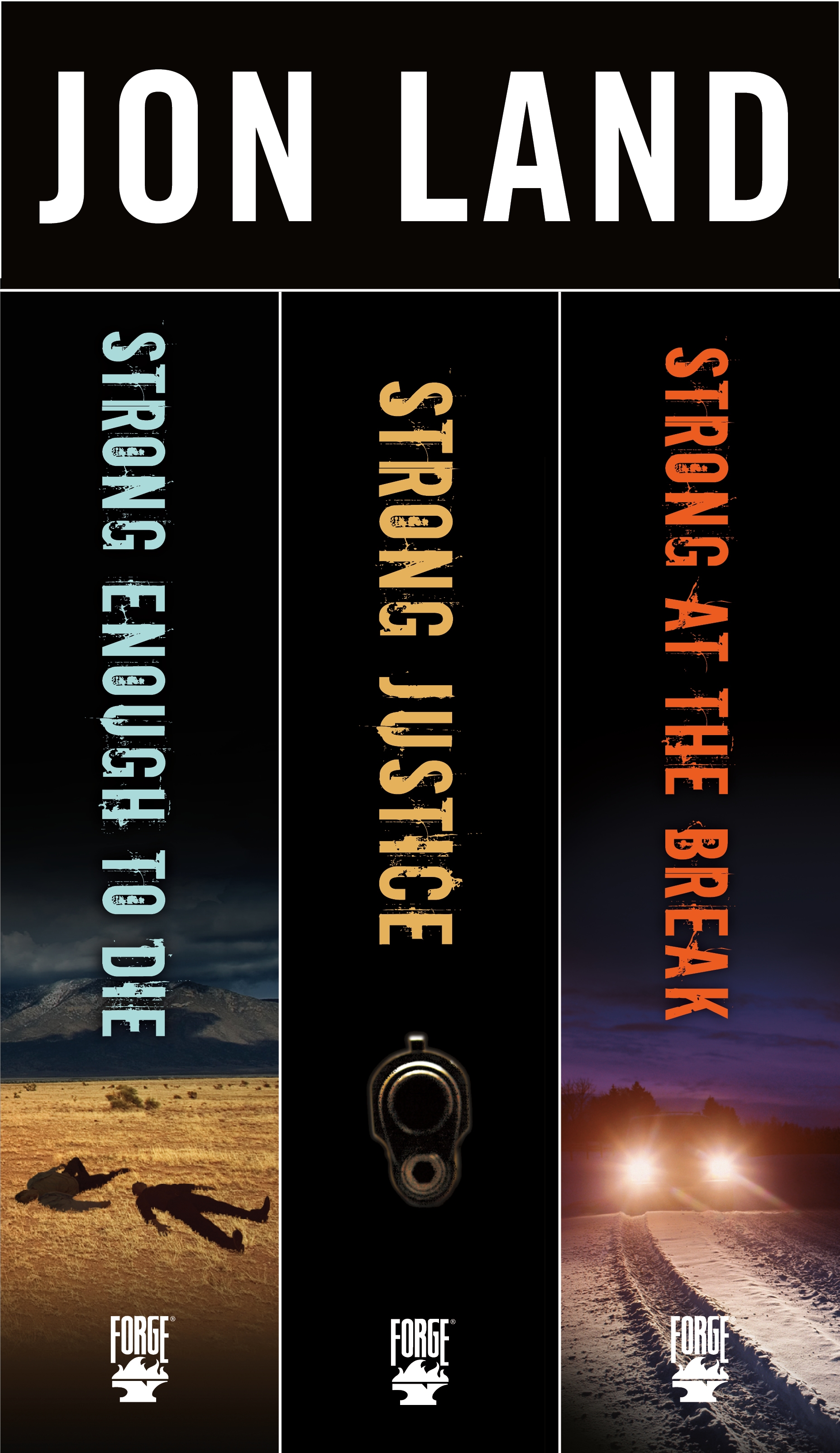 A Caitlin Strong Collection, Books 1-3 : Strong Enough to Die, Strong Justice, Strong at the Break by Jon Land