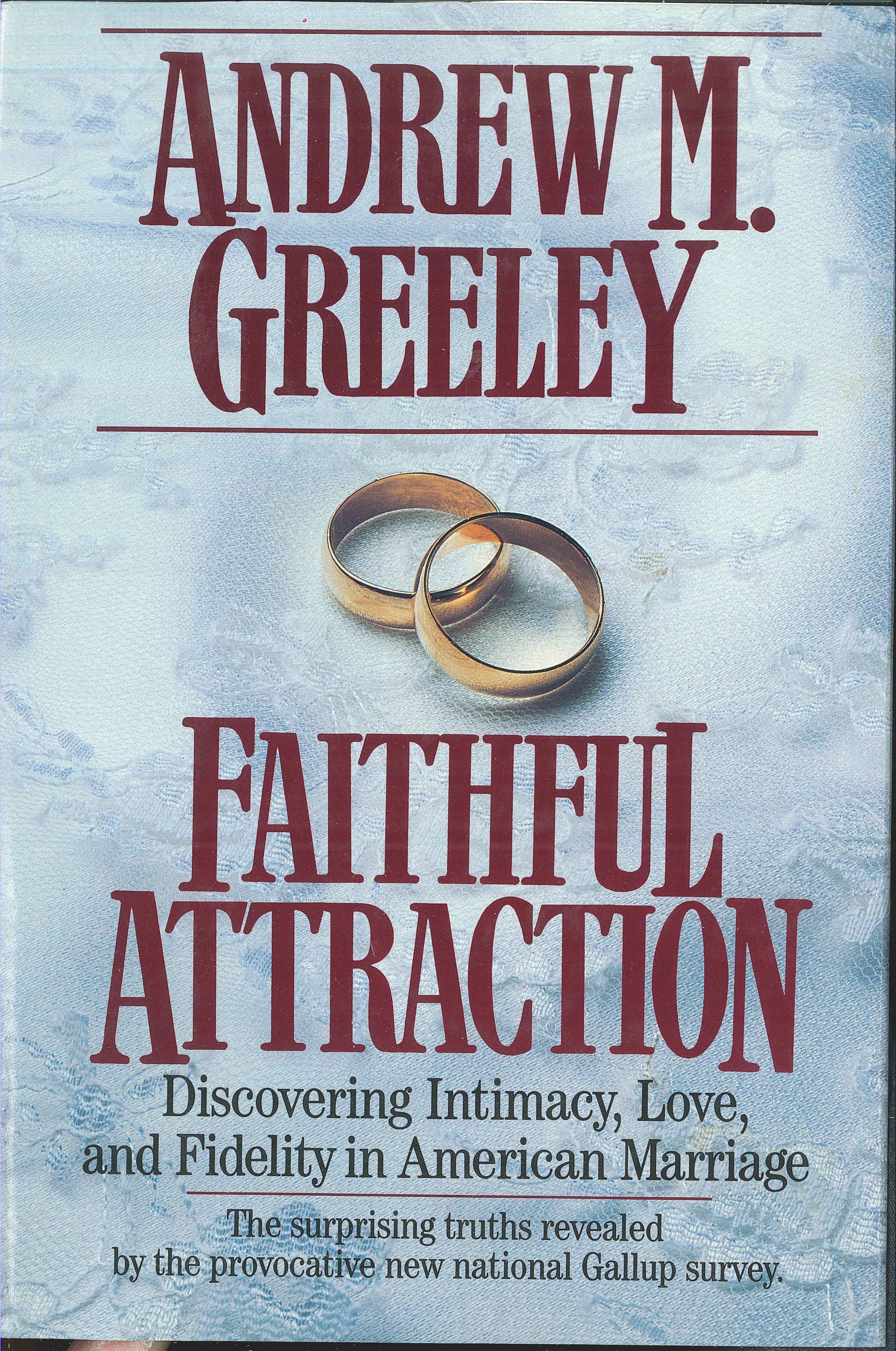 Faithful Attraction by Andrew M. Greeley