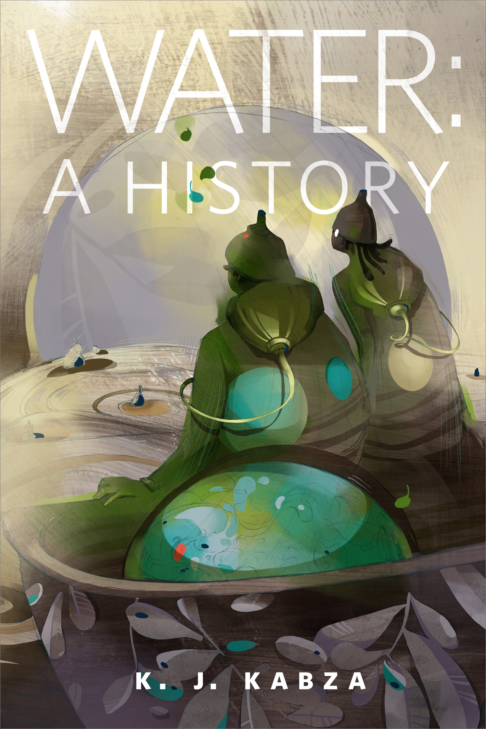 Water: A History : A Tor.com Original by KJ Kabza