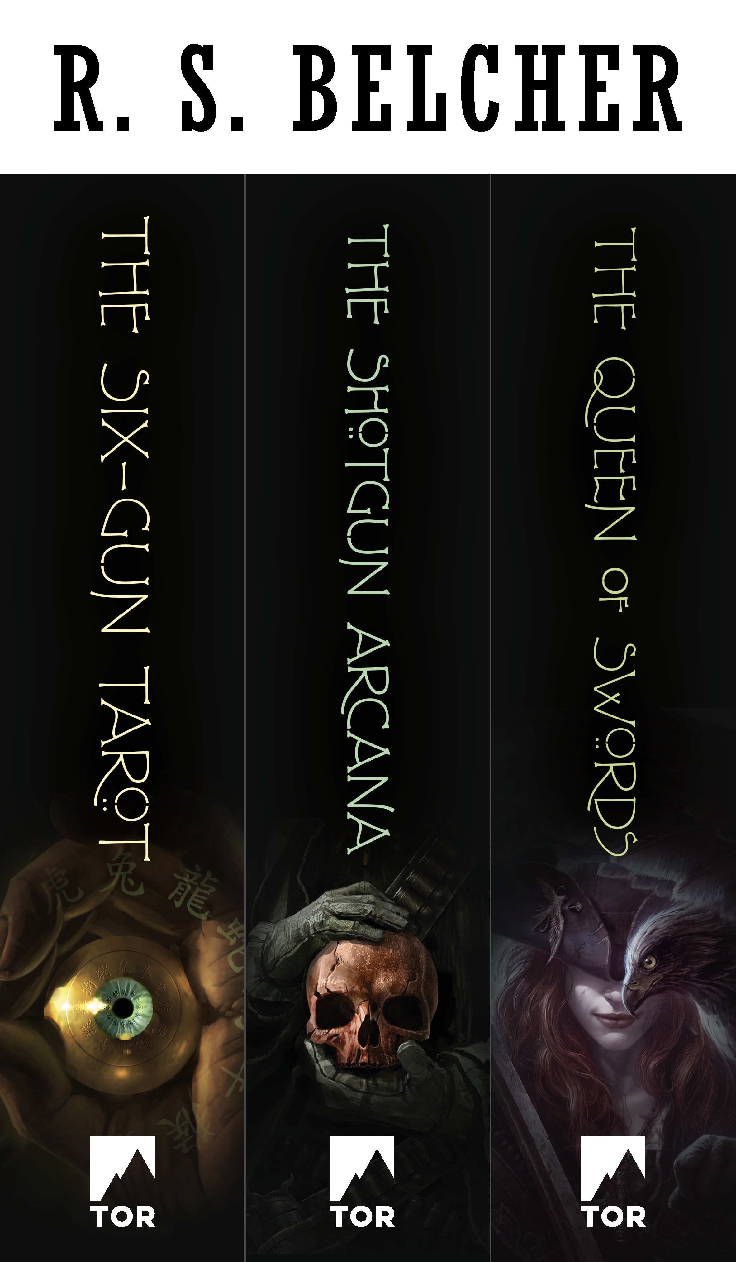 The Golgotha Series : The Six-Gun Tarot, The Shotgun Arcana, The Queen of Swords by R. S. Belcher