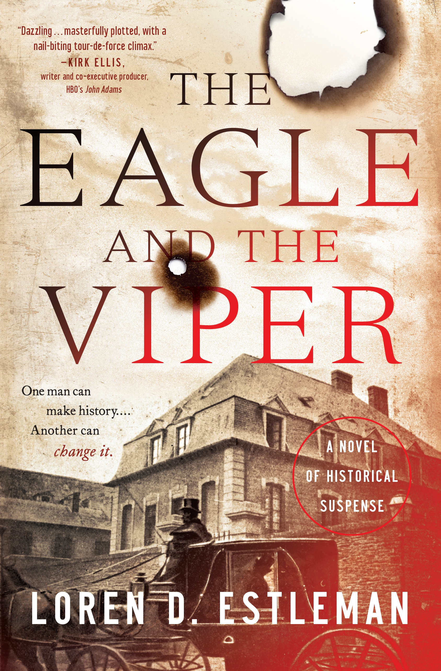 The Eagle and the Viper : A Novel of Historical Suspense by Loren D. Estleman