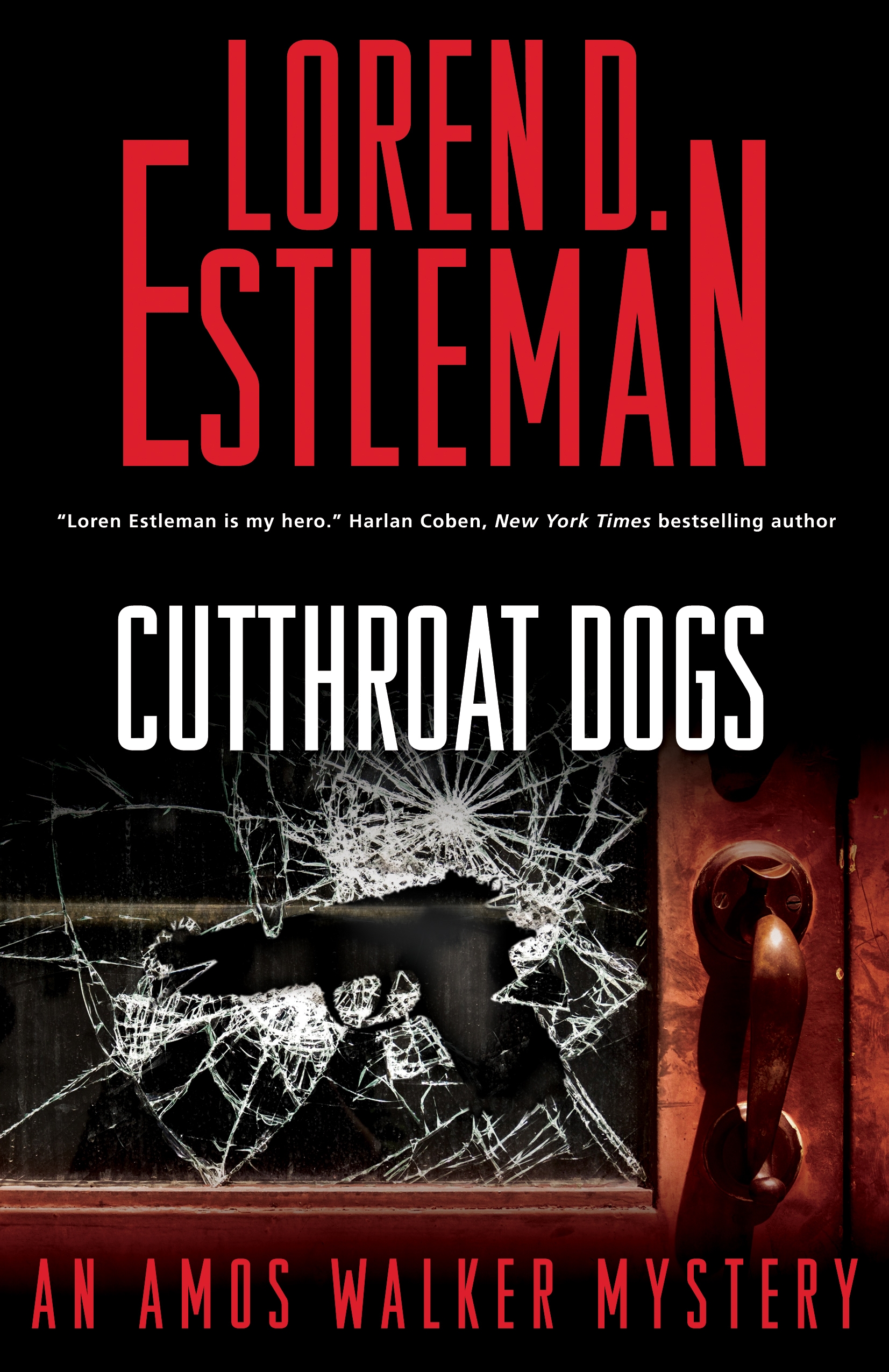 Cutthroat Dogs : An Amos Walker Mystery by Loren D. Estleman