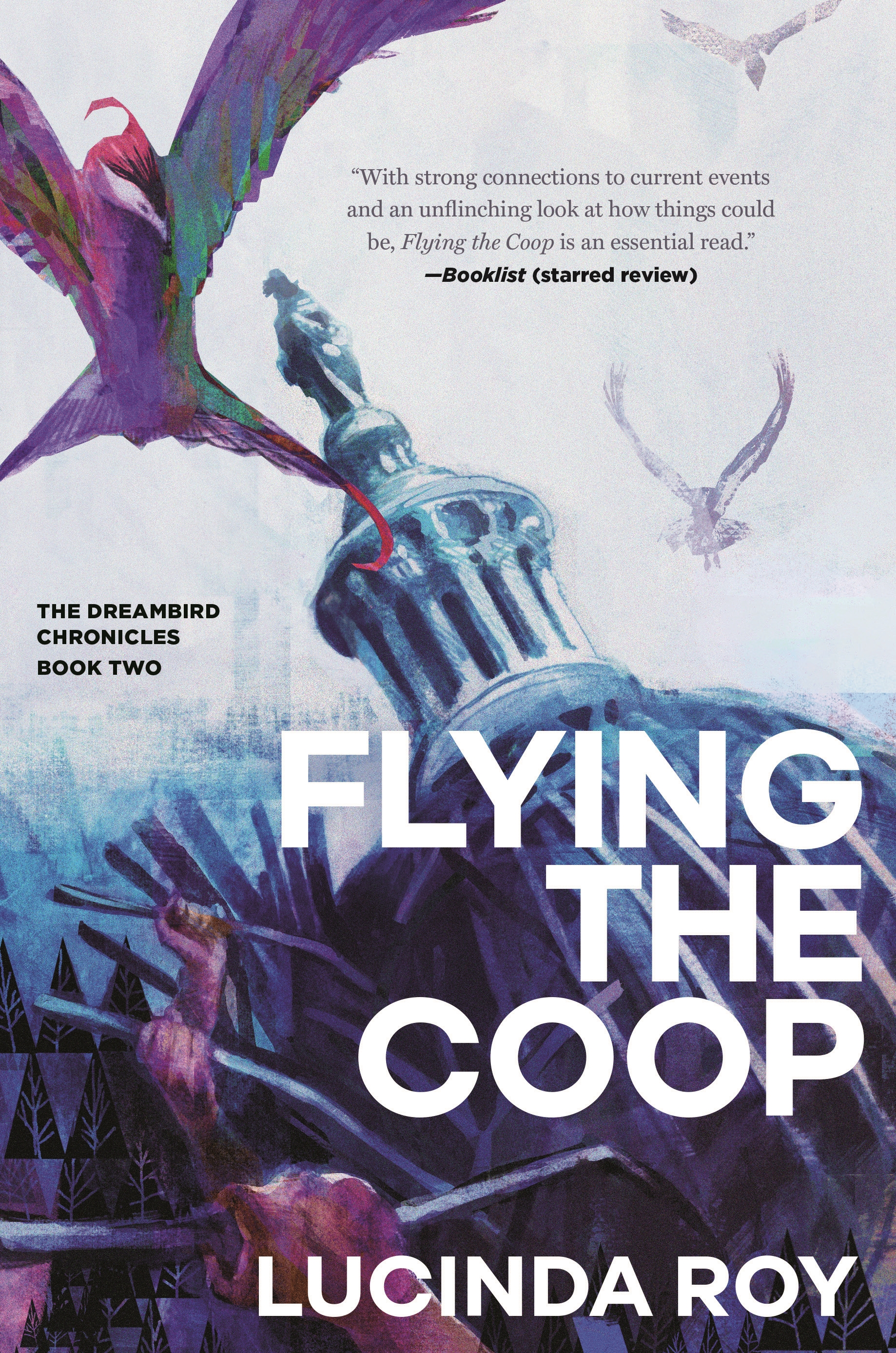 Flying the Coop : The Dreambird Chronicles, Book Two by Lucinda Roy