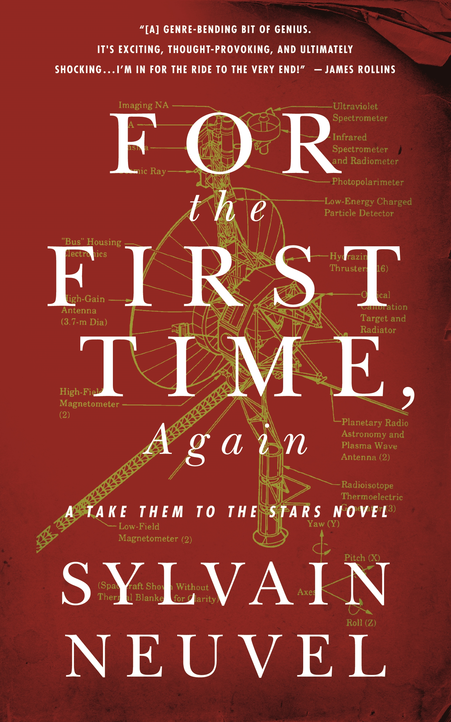 For the First Time, Again : A Take Them to the Stars Novel by Sylvain Neuvel