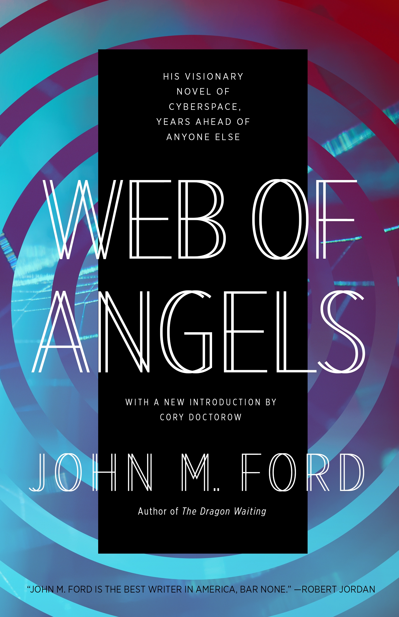 Web of Angels by John M. Ford, Cory Doctorow