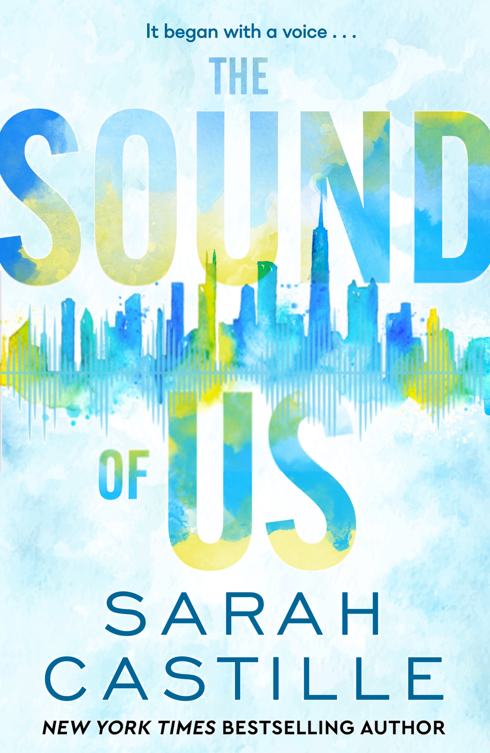 The Sound of Us by Sarah Castille