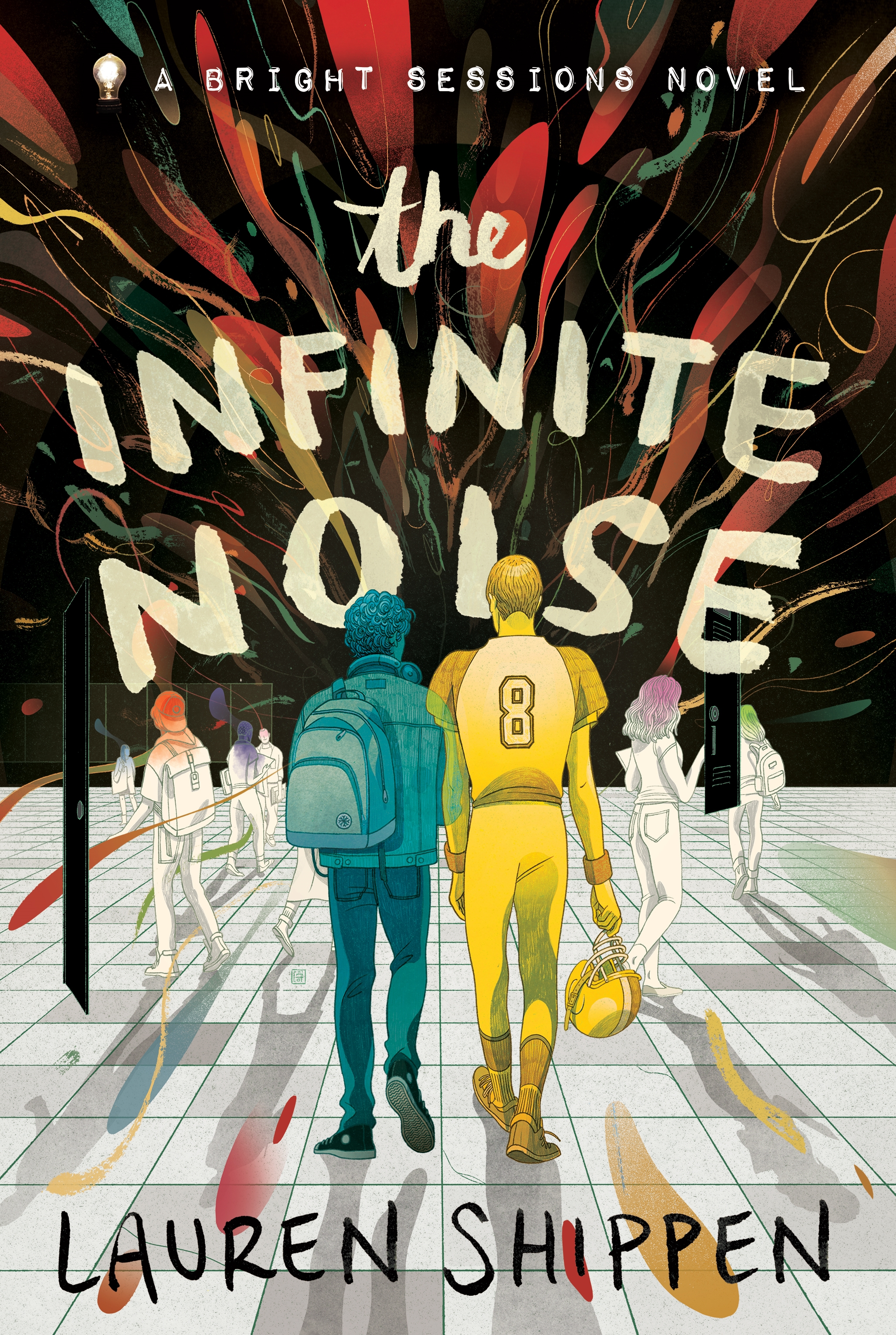 The Infinite Noise : A Bright Sessions Novel by Lauren Shippen