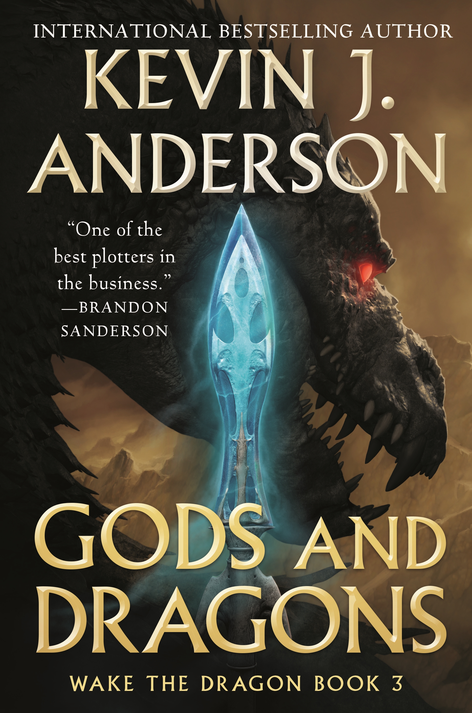 Gods and Dragons : Wake the Dragon Book 3 by Kevin J. Anderson