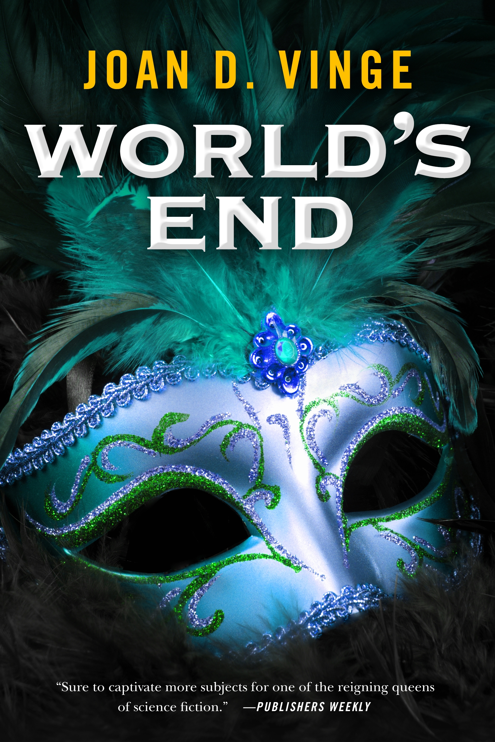 World's End : An Epic Novel of the Snow Queen Cycle by Joan D. Vinge