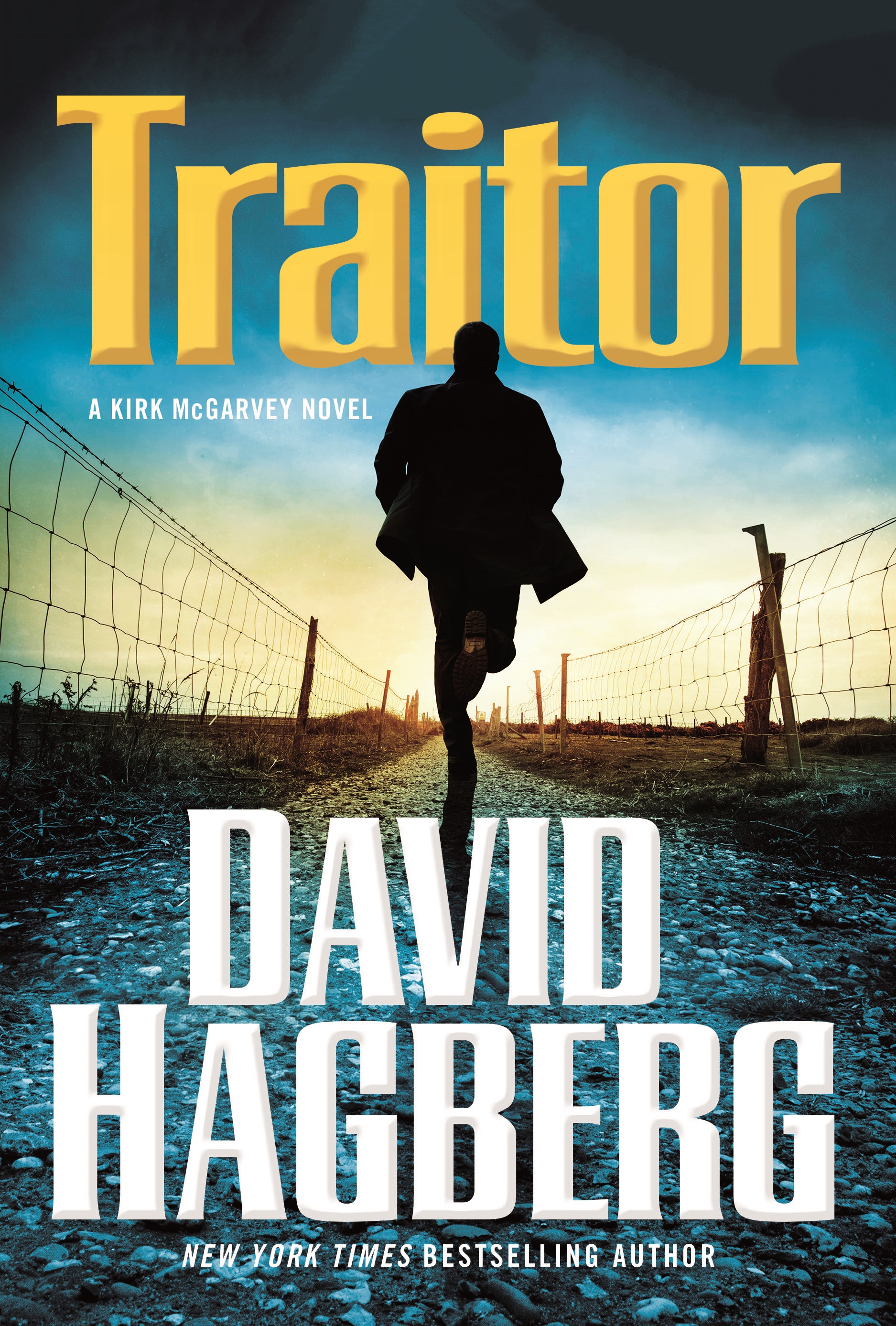 Traitor : A Kirk McGarvey Novel by David Hagberg