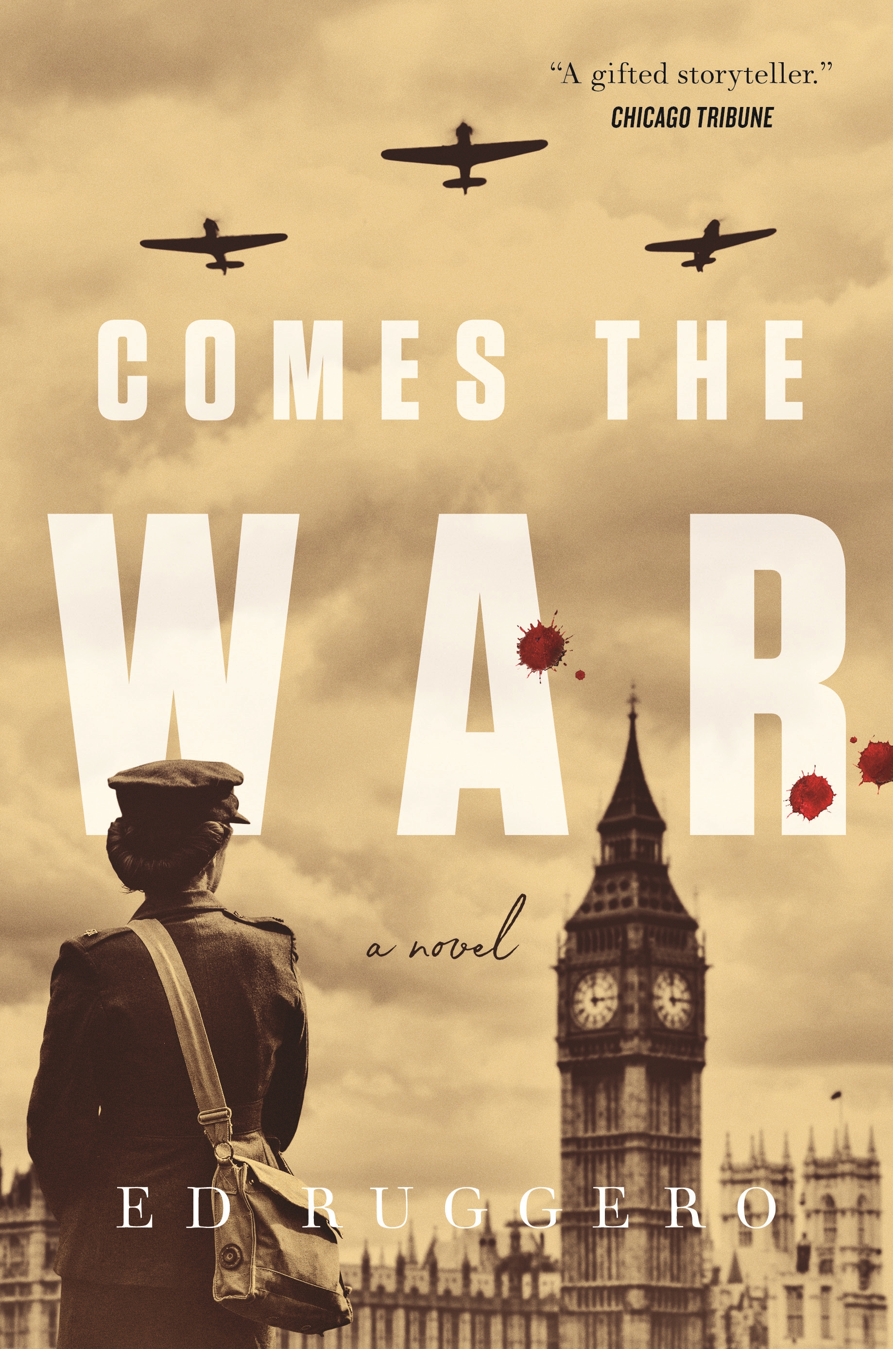 Comes the War by Ed Ruggero
