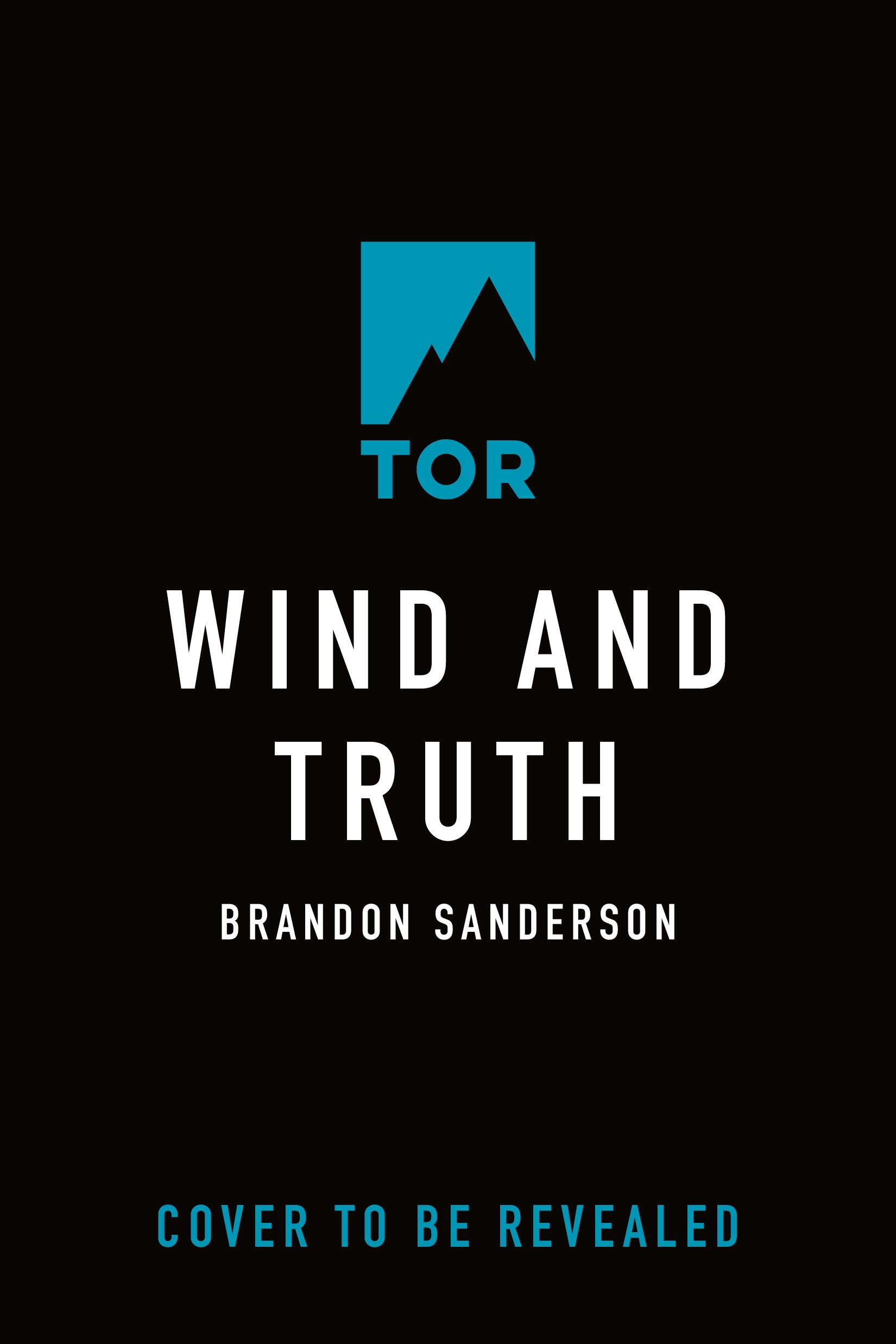 Wind and Truth : Book Five of the Stormlight Archive by Brandon Sanderson