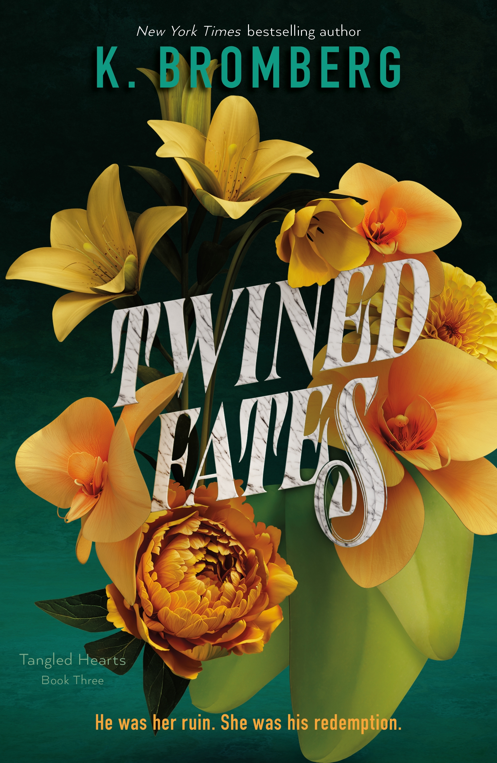Twined Fates : Tangled Hearts, Book Three by K. Bromberg