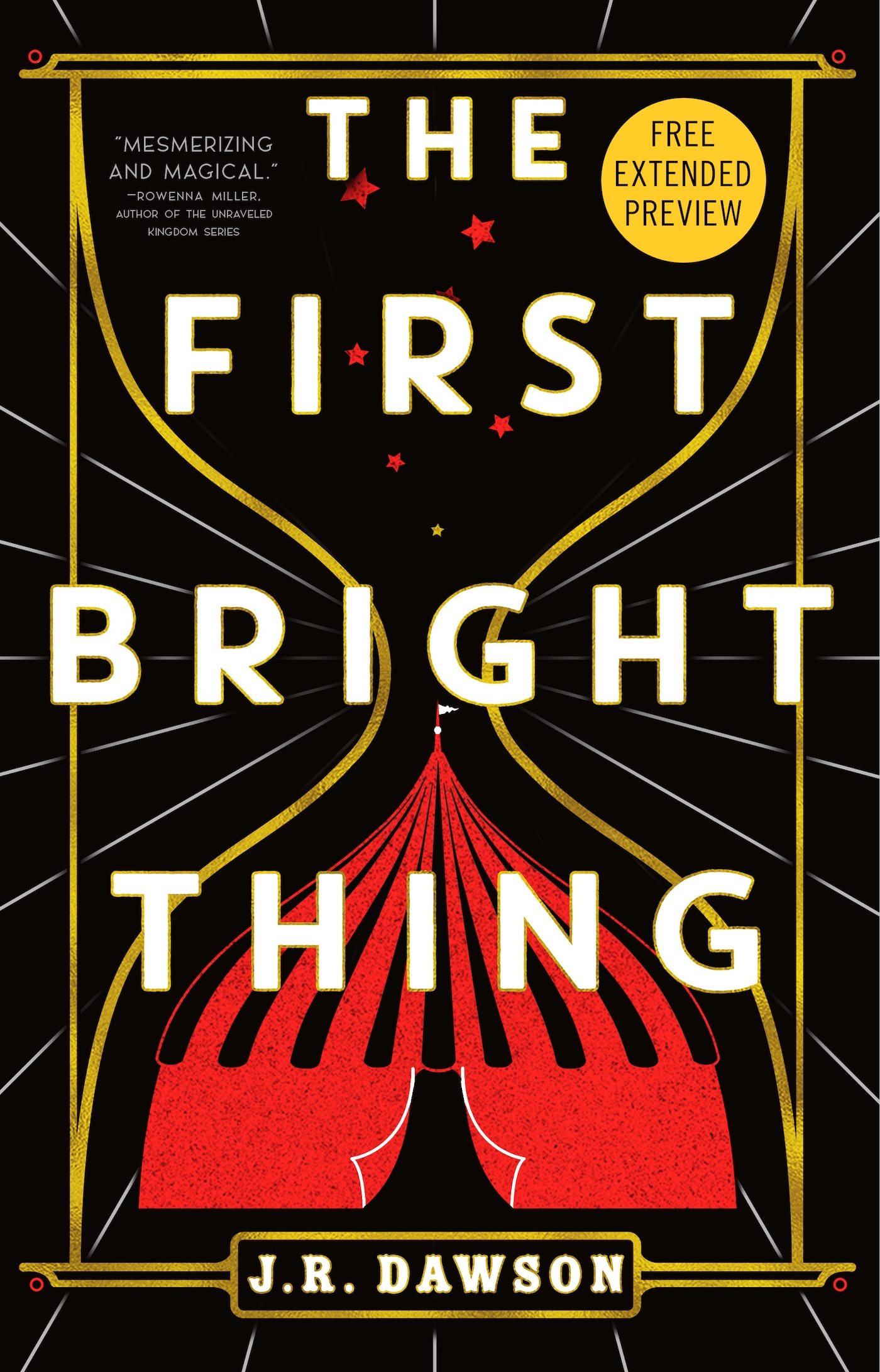 Sneak Peek for The First Bright Thing by J. R. Dawson