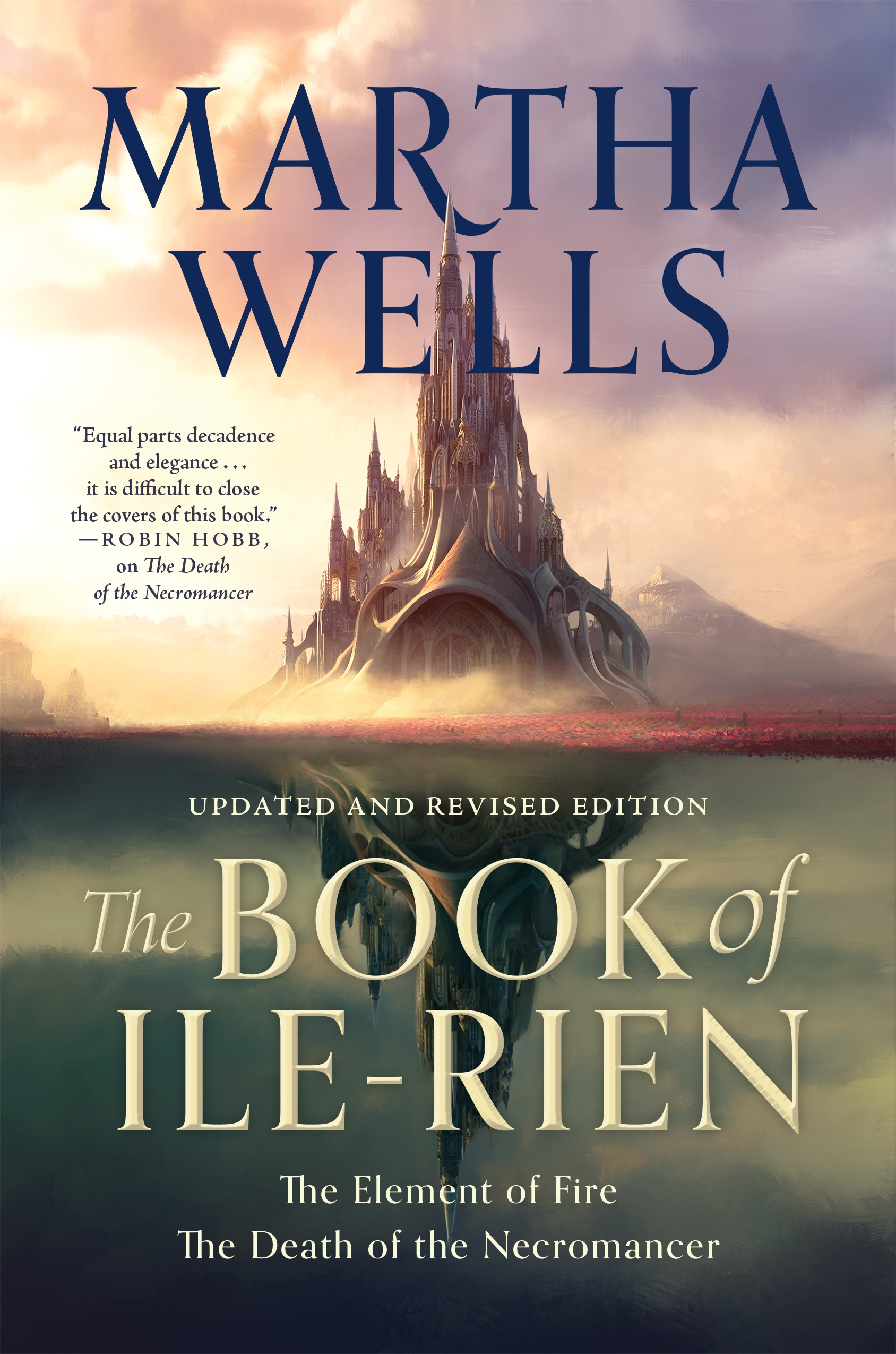 The Book of Ile-Rien : The Element of Fire & The Death of the Necromancer - Updated and Revised Edition by Martha Wells