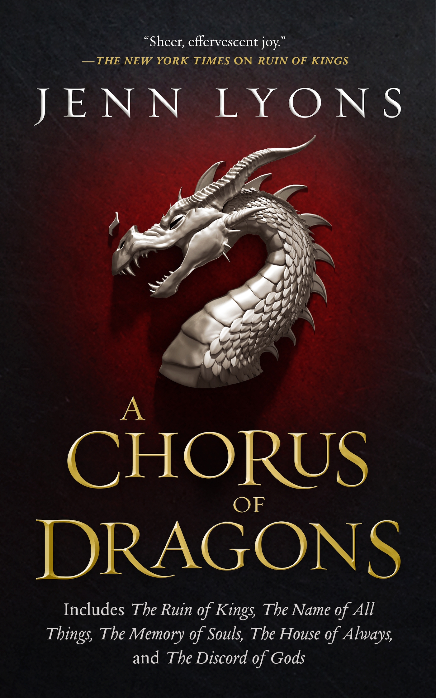 A Chorus of Dragons : The Ruin of Kings, The Name of All Things, The Memory of Souls, The House of Always, The Discord of Gods by Jenn Lyons