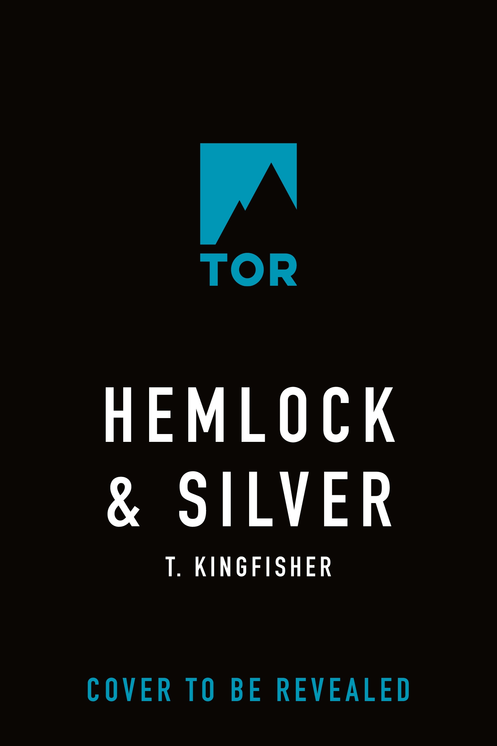 Hemlock & Silver by T. Kingfisher