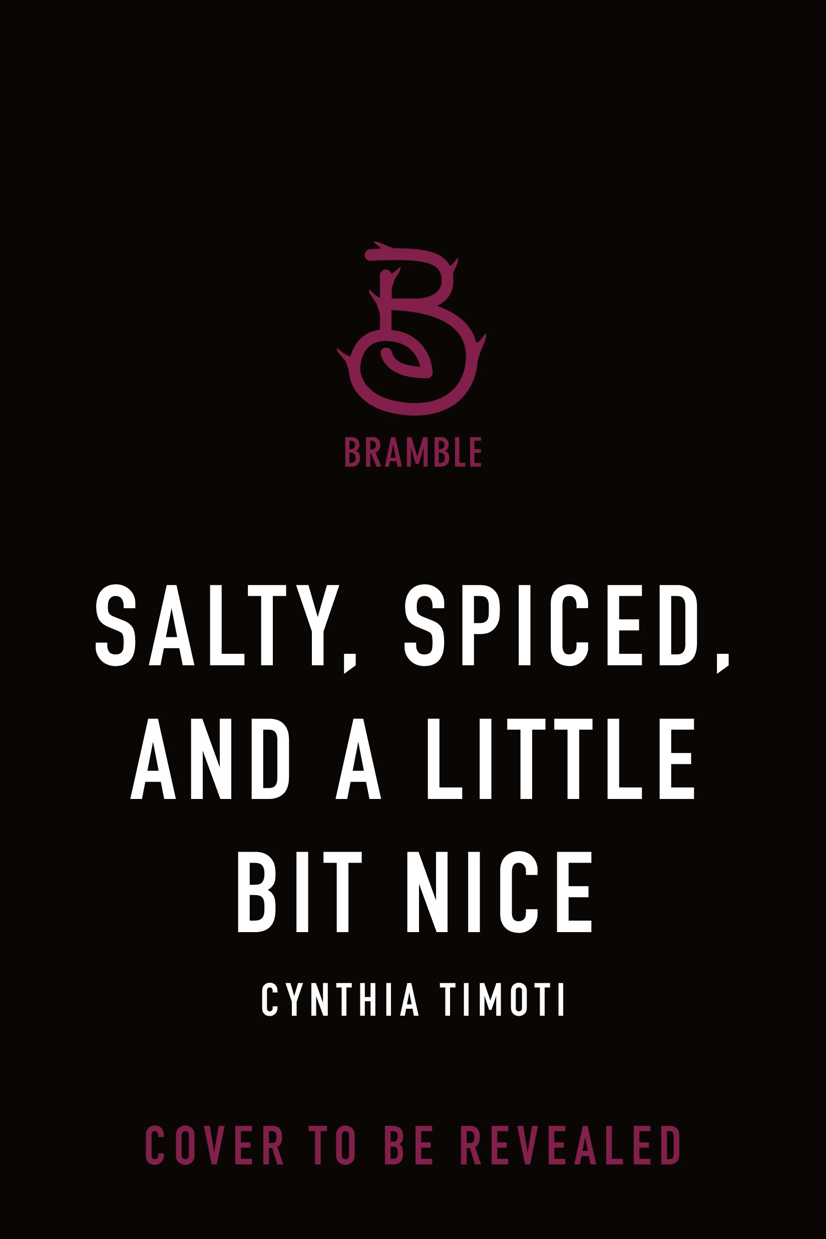 Salty, Spiced, and a Little Bit Nice by Cynthia Timoti