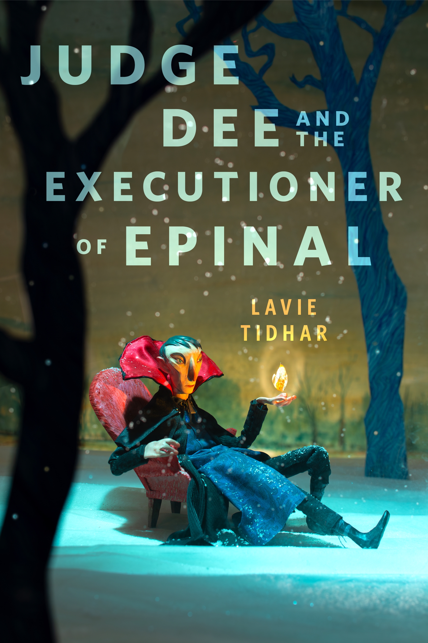 Judge Dee and the Executioner of Epinal : A Tor Original by Lavie Tidhar
