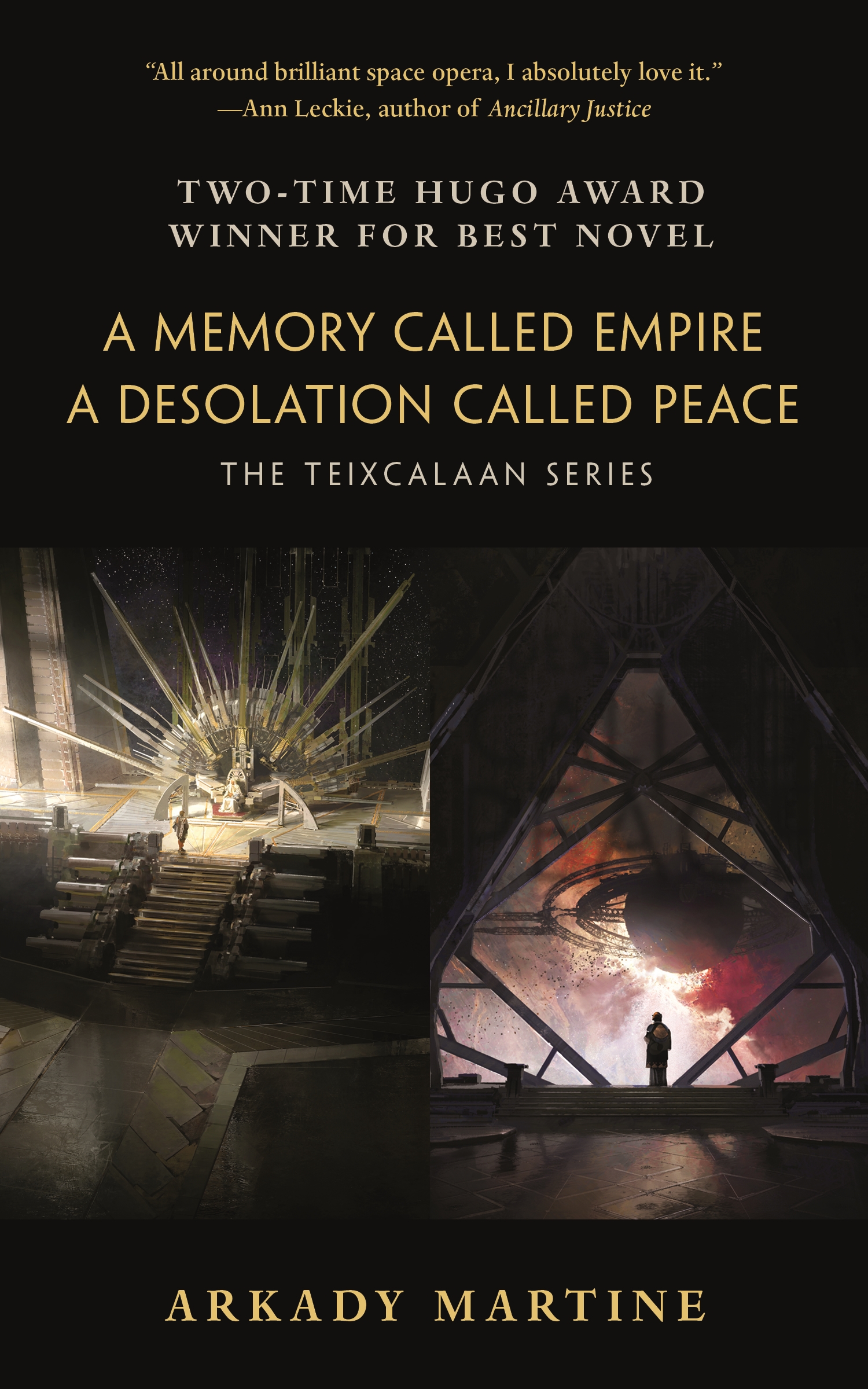 A Memory Called Empire and A Desolation Called Peace : The Teixcalaan Series by Arkady Martine