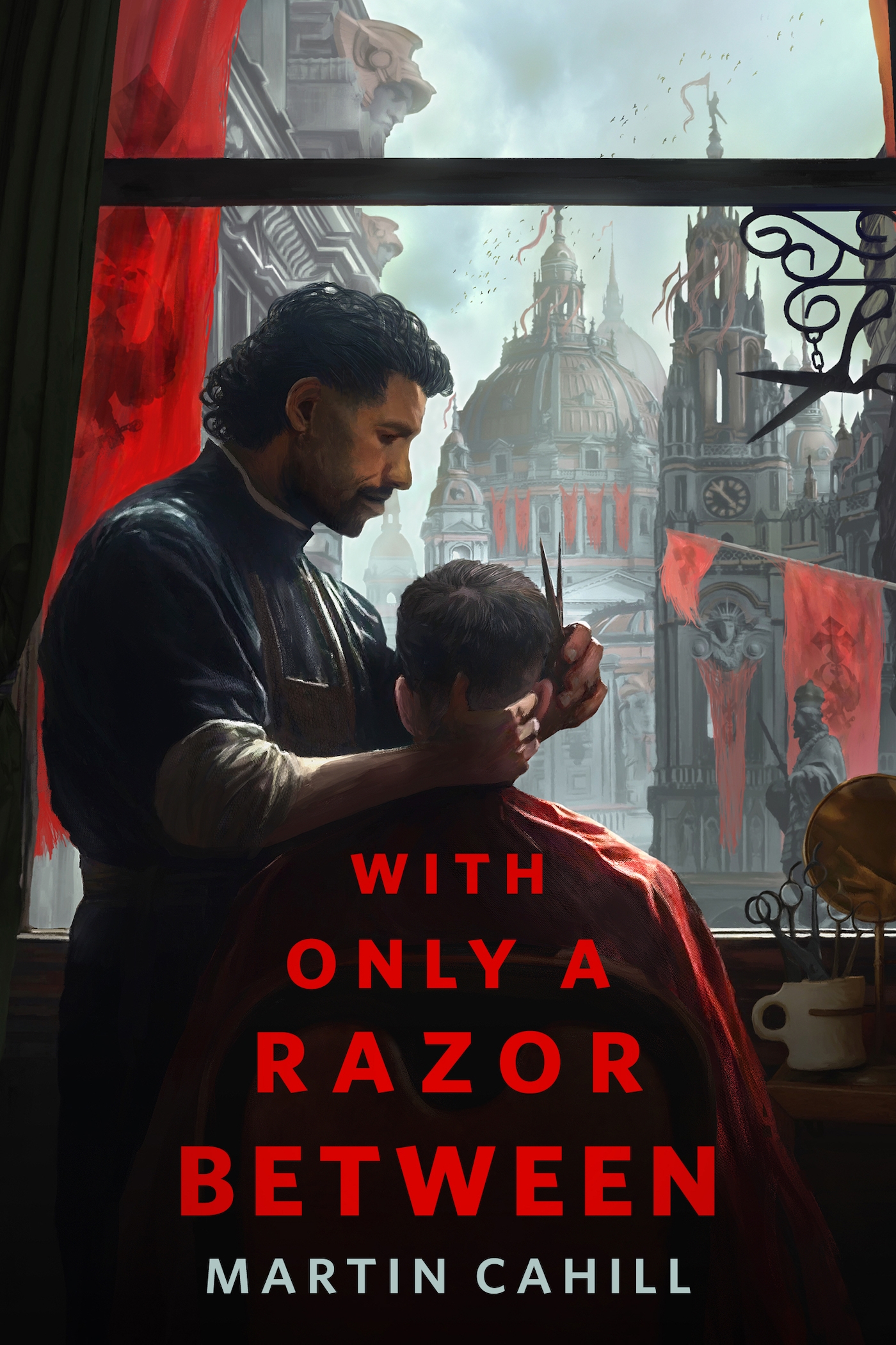 With Only a Razor Between : A Tor Original by Martin Cahill