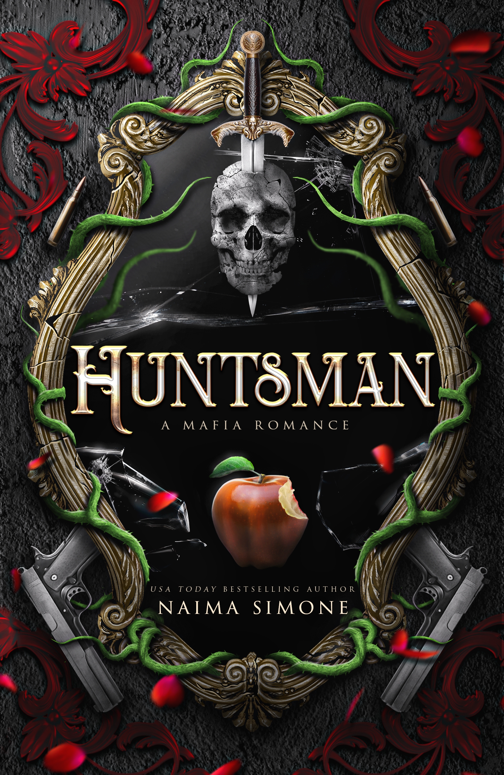 Huntsman : A Mafia Romance by Naima Simone