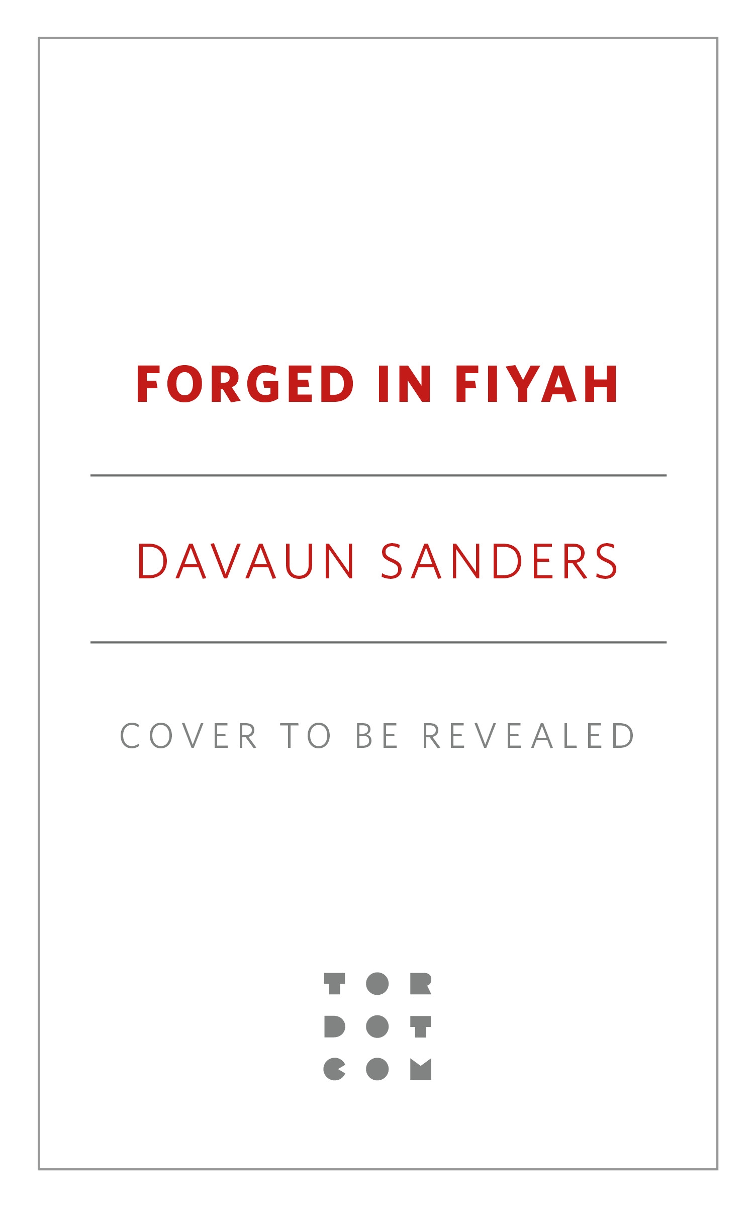 Forged in FIYAH : Celebrating Ten Years of Black Speculative Fiction by DaVaun Sanders