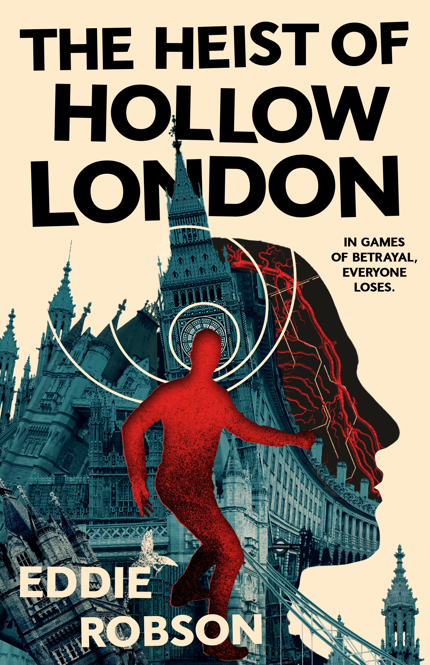 The Heist of Hollow London by Eddie Robson