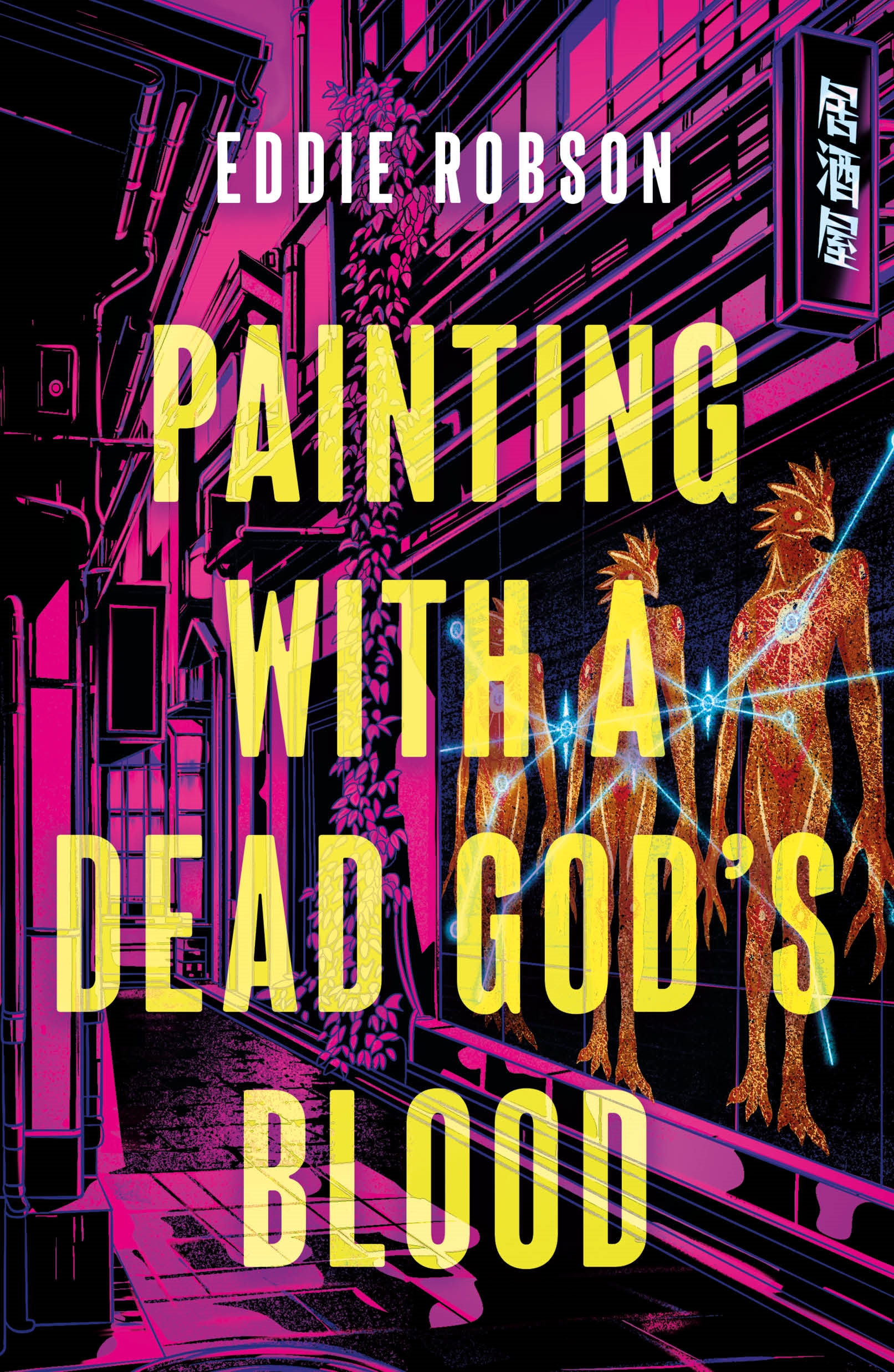 Painting with a Dead God's Blood by Eddie Robson