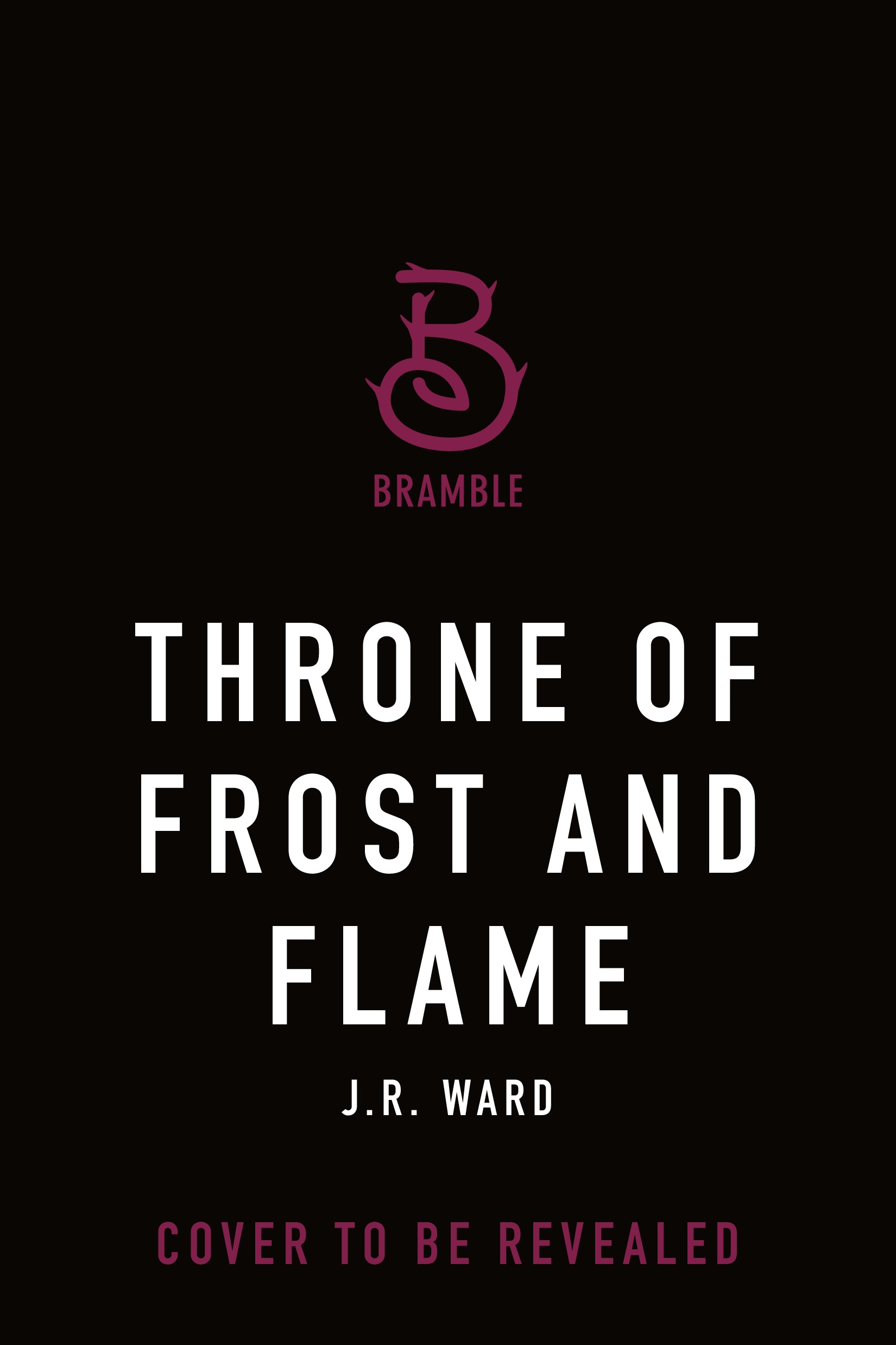 Throne of Frost and Flame by J.R. Ward