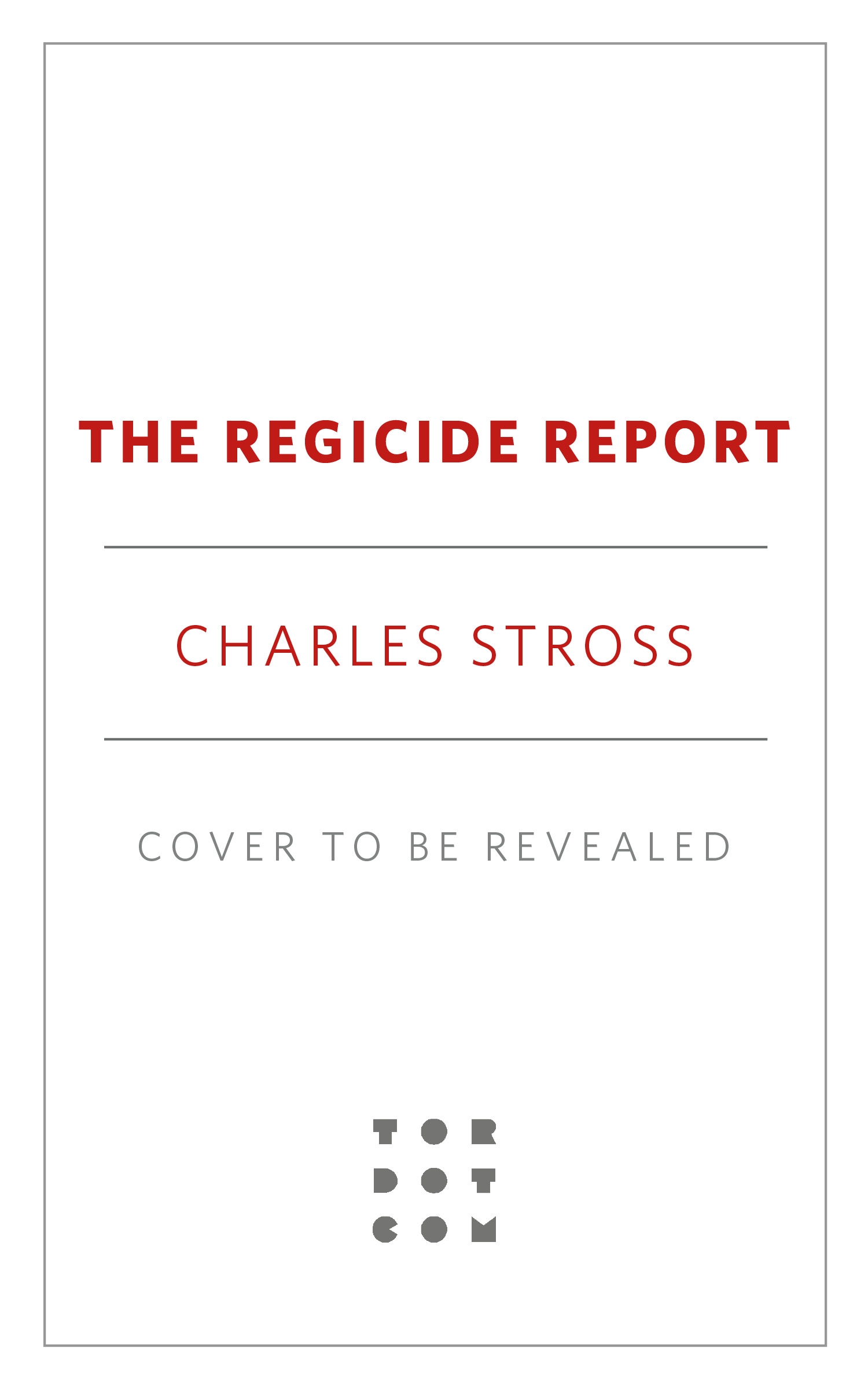 The Regicide Report by Charles Stross