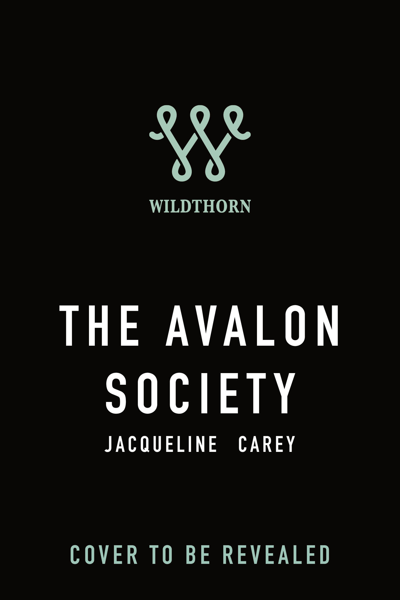 The Avalon Society by Jacqueline Carey