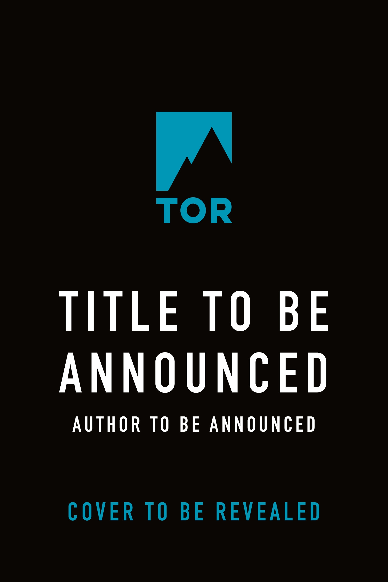 Tor August 2027 Title to be Announced by Tor August 2027 Author to be announced