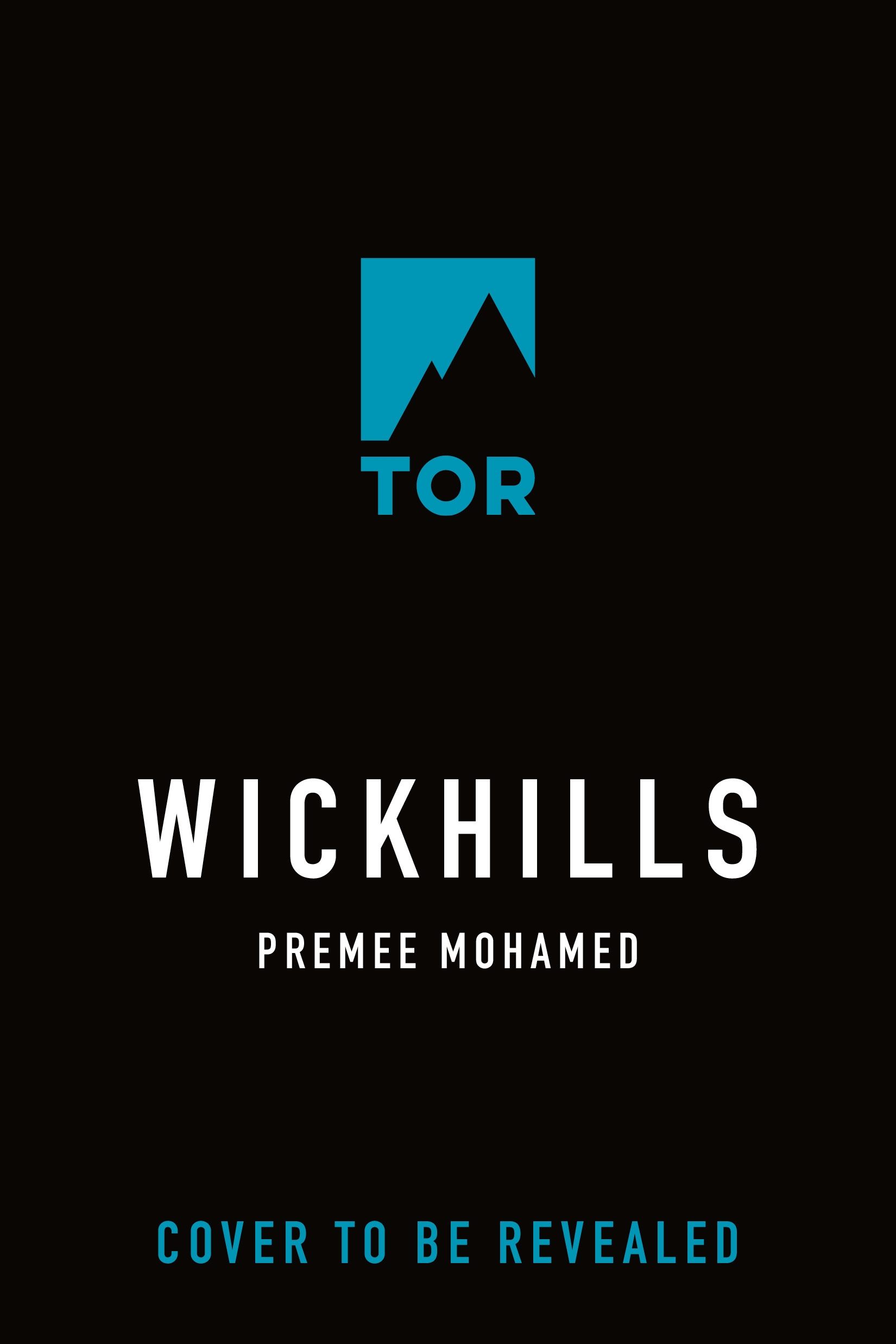 Wickhills by Premee Mohamed, Jonathan Strahan