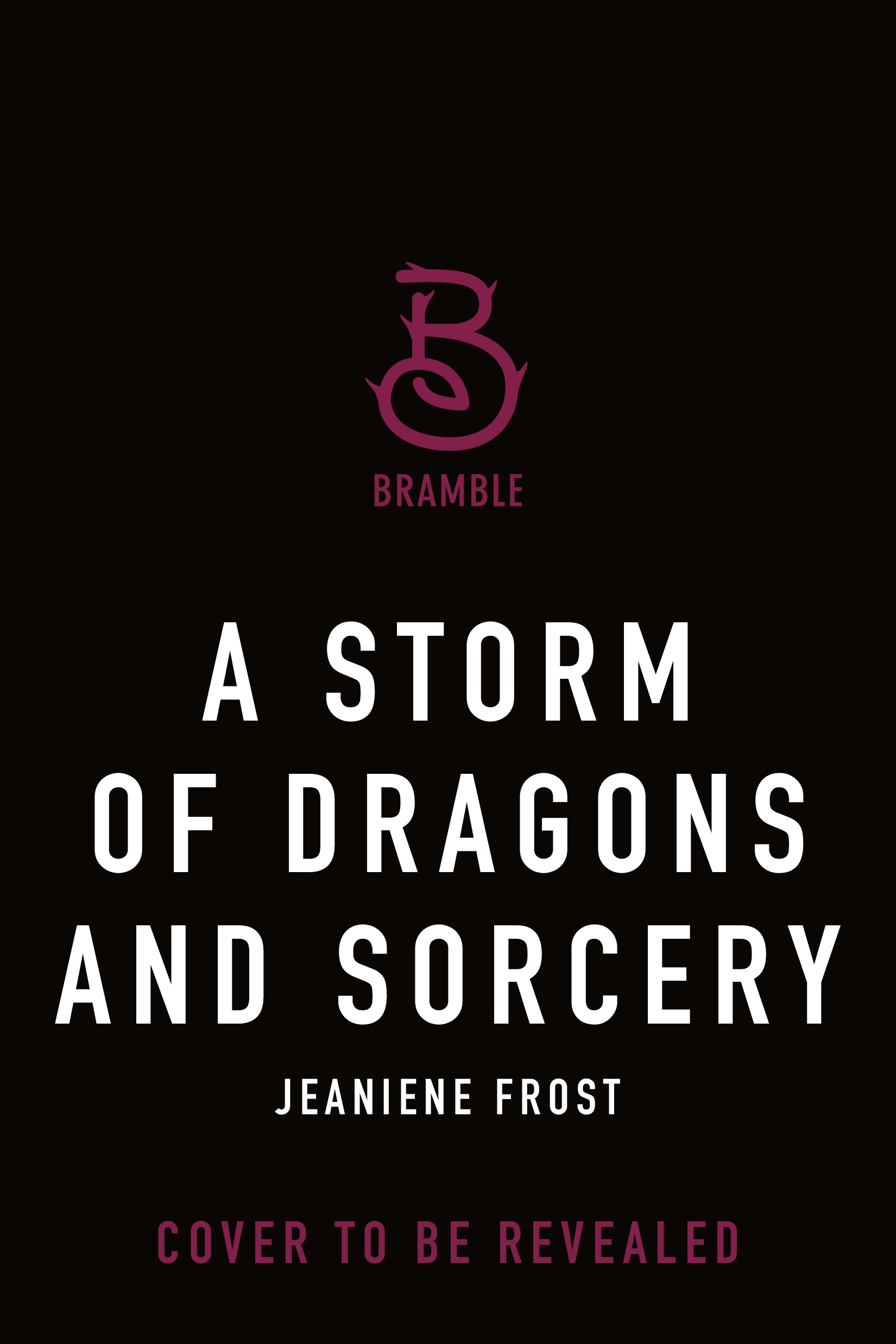 A Storm of Dragons and Sorcery by Jeaniene Frost