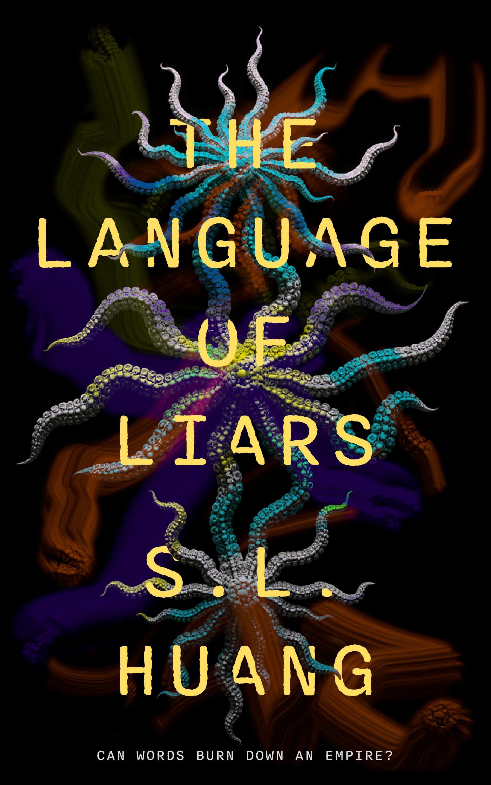 The Language of Liars by S. L. Huang