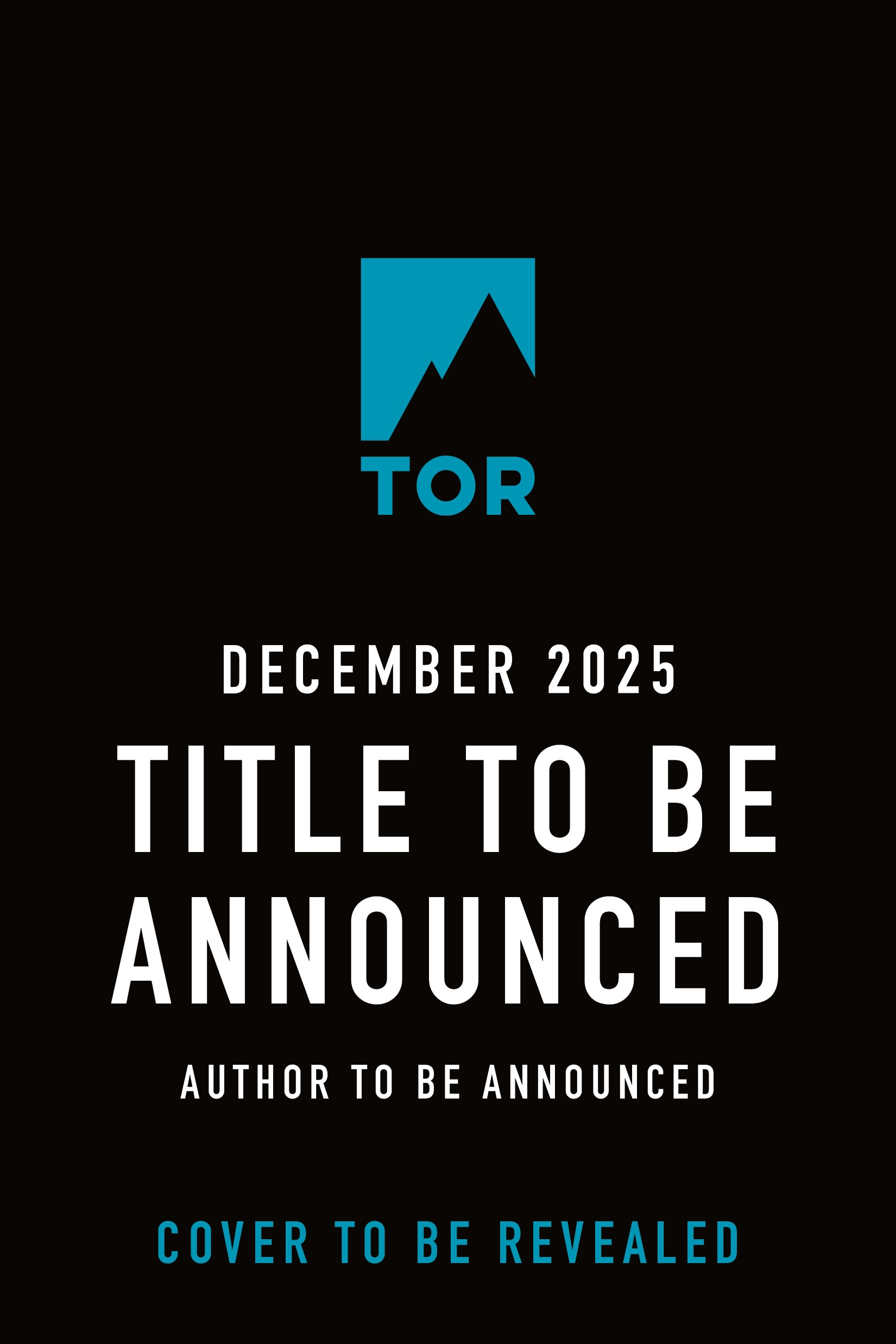 Tor December 2025 Title to Be Announced by Tor December 2025 Author to Be Announced