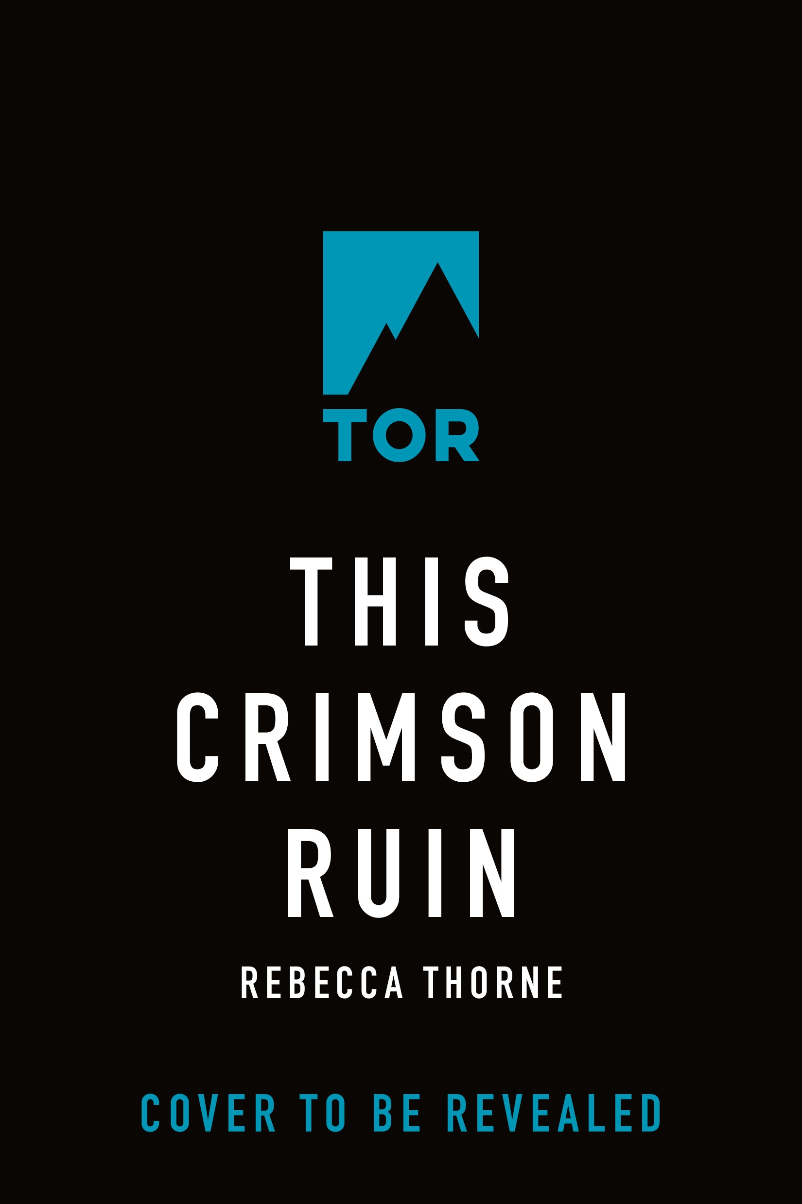 This Crimson Ruin by Rebecca Thorne