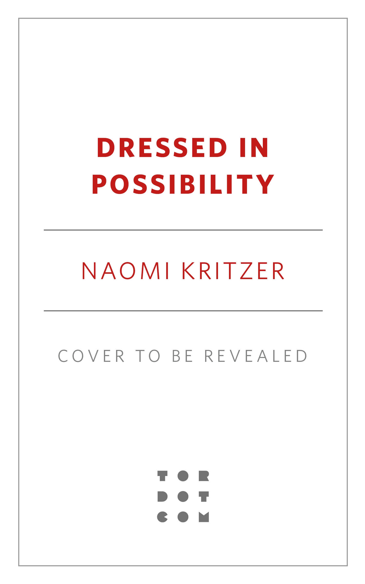 Dressed in Possibility by Naomi Kritzer