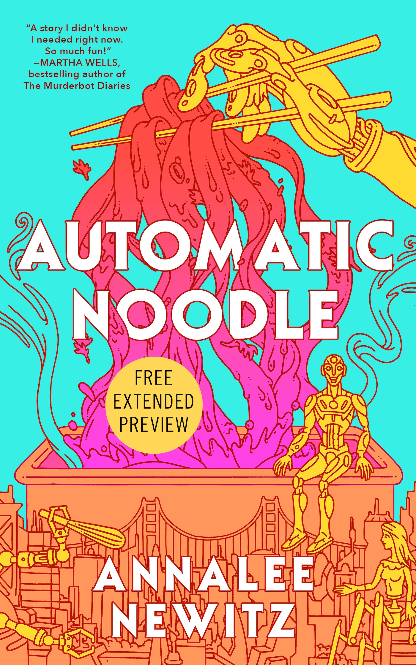 Sneak Peek for Automatic Noodle by Annalee Newitz