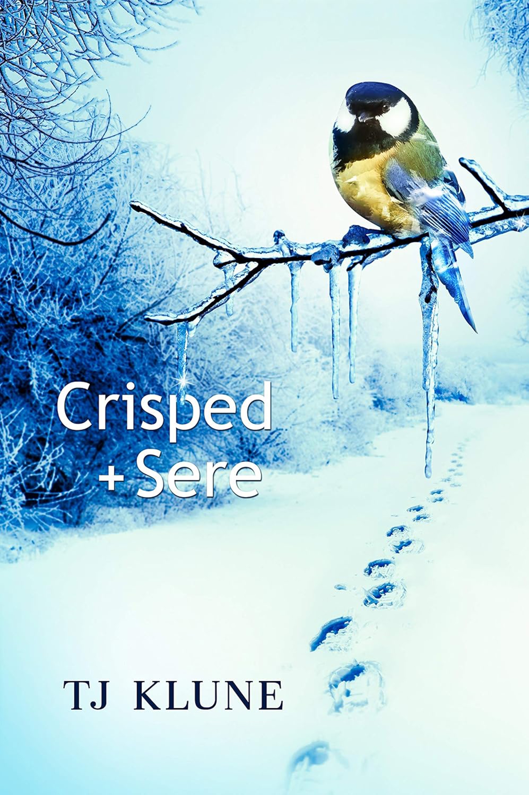 Crisped + Sere by TJ Klune