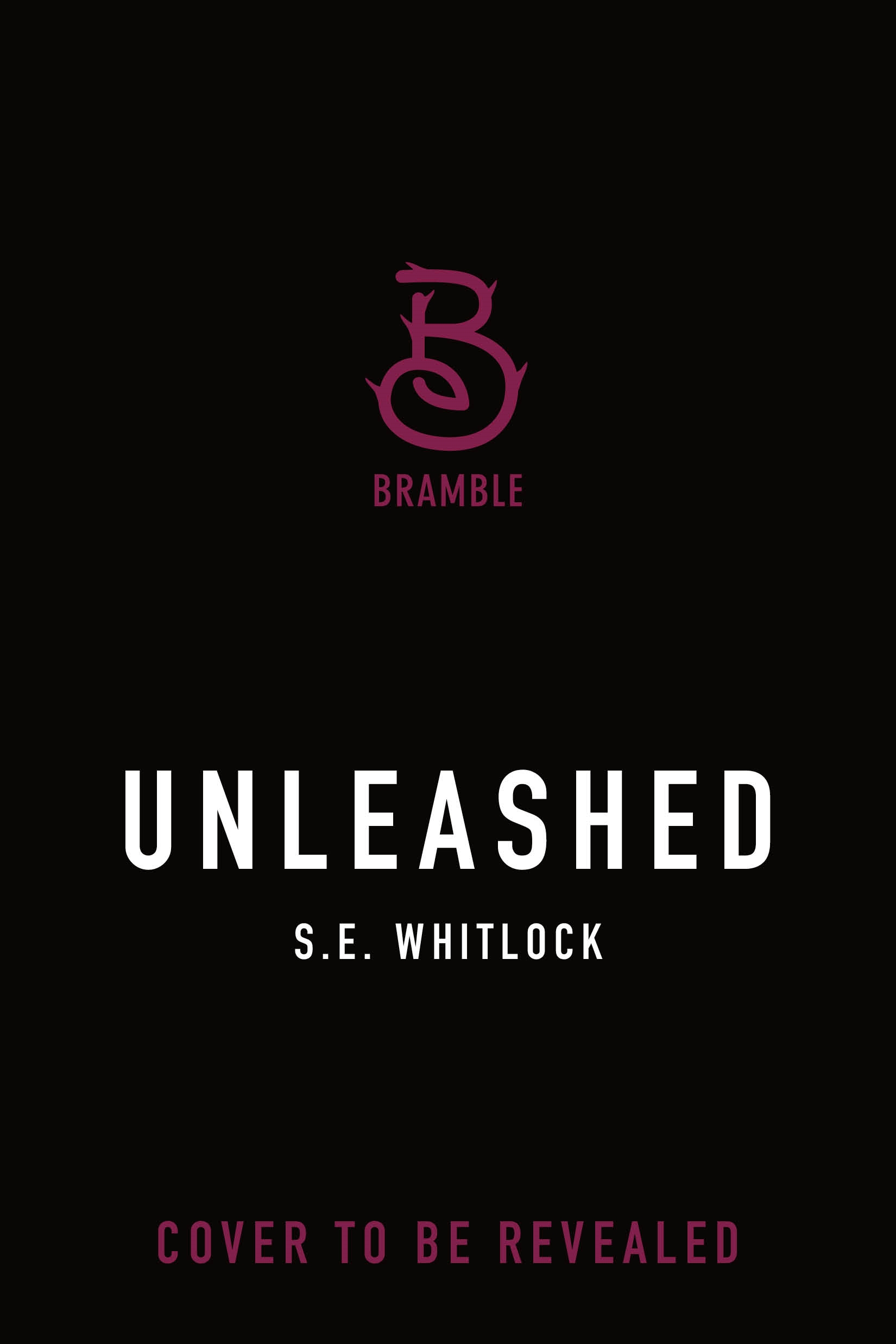 Unleashed by S. E. Whitlock