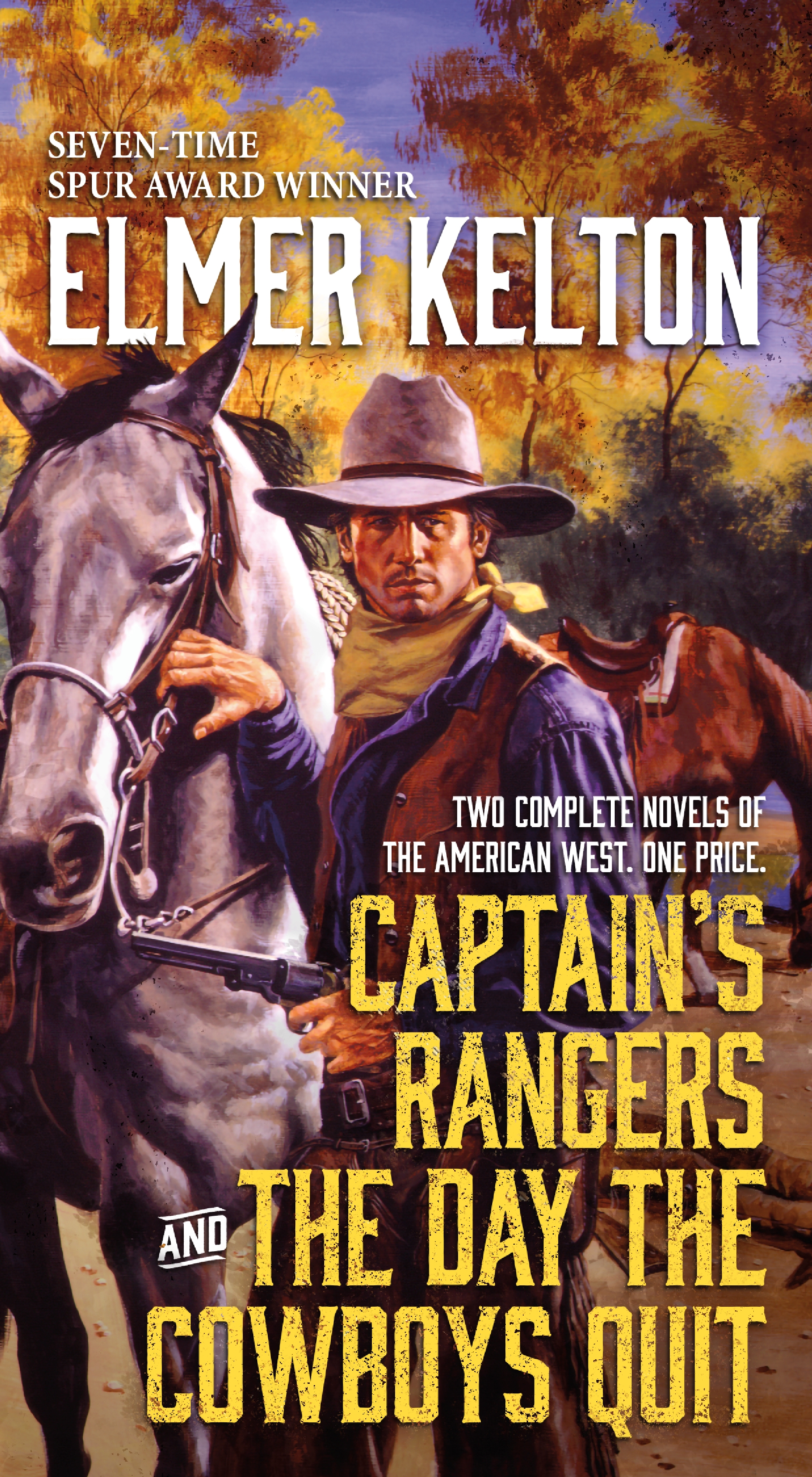Captain's Rangers and The Day the Cowboys Quit : Two Complete Novels of the American West by Elmer Kelton