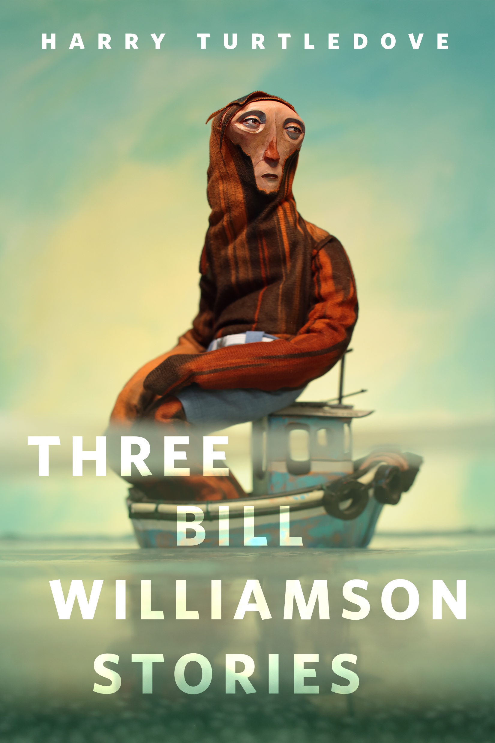 Three Bill Williamson Stories : A Tor.com Original by Harry Turtledove