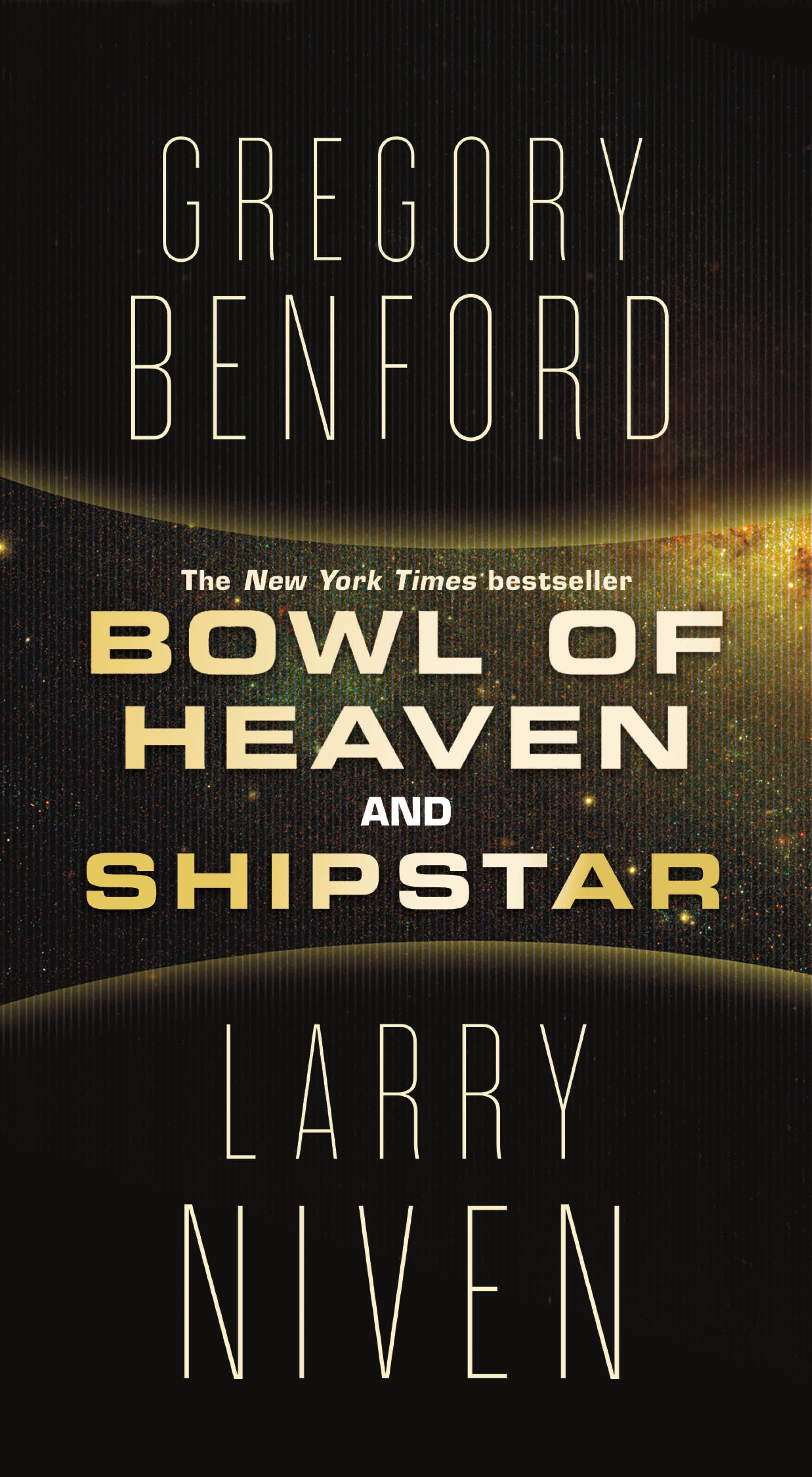 Bowl of Heaven and Shipstar by Gregory Benford, Larry Niven
