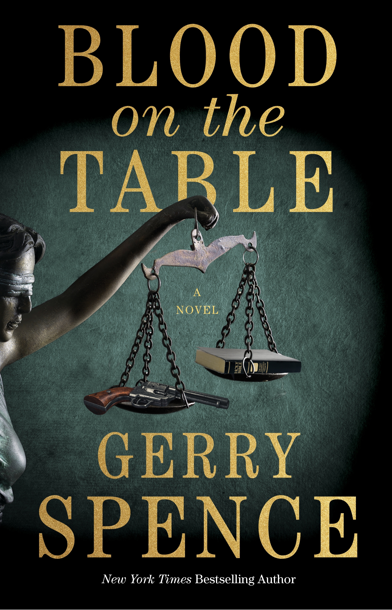 Blood on the Table : A Novel by Gerry Spence