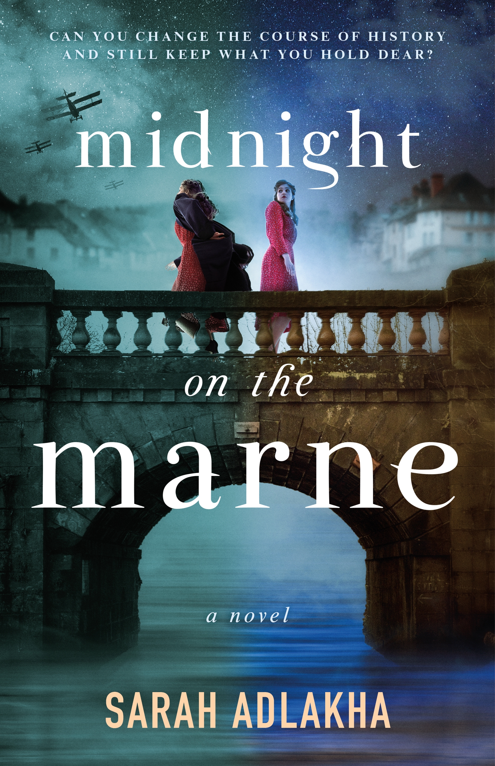 Midnight on the Marne : A Novel by Sarah Adlakha
