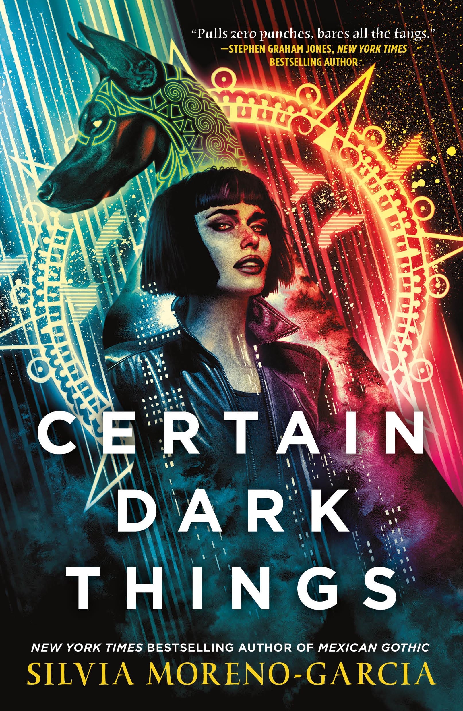 Certain Dark Things : A Novel by Silvia Moreno-Garcia