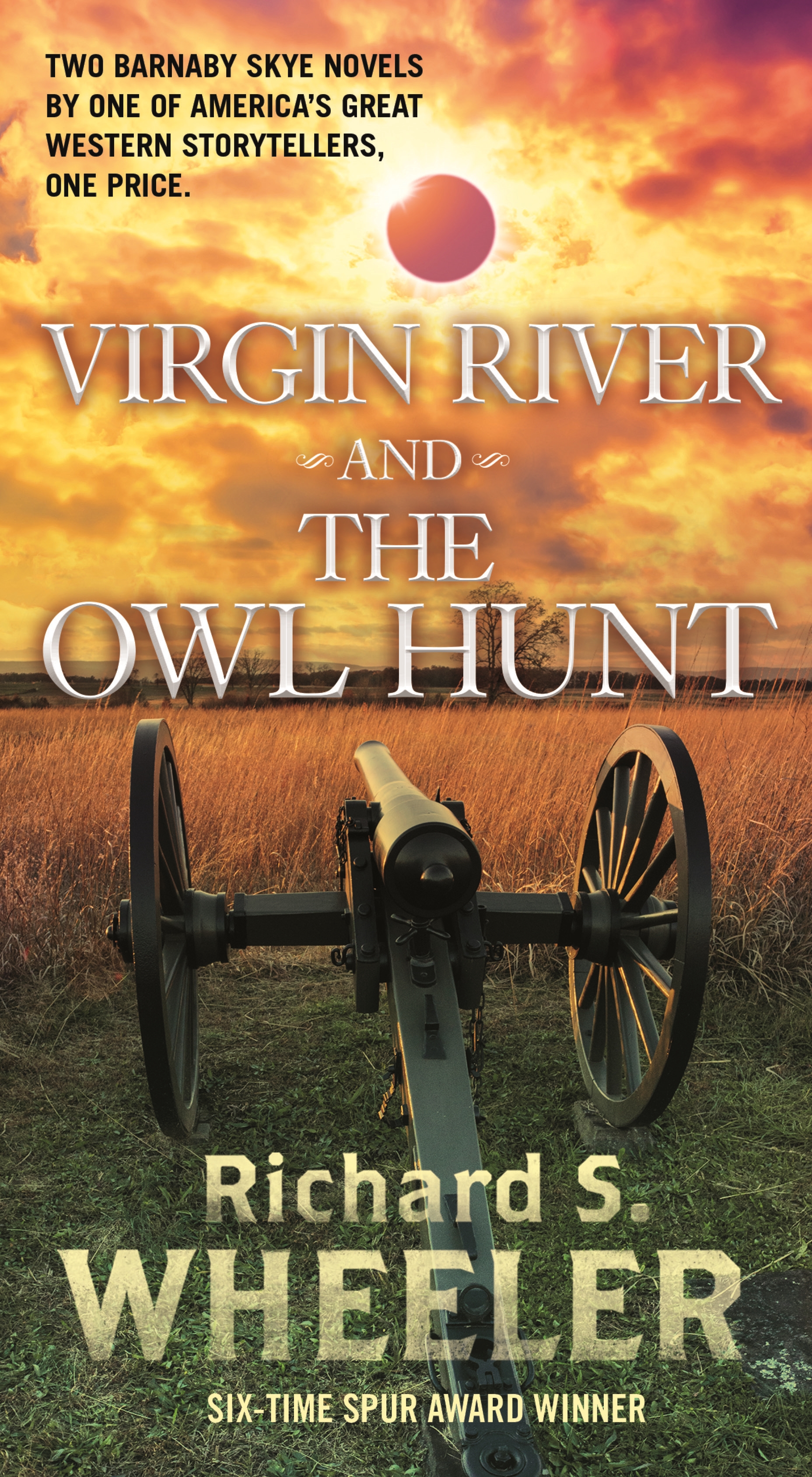 Virgin River and The Owl Hunt by Richard S. Wheeler