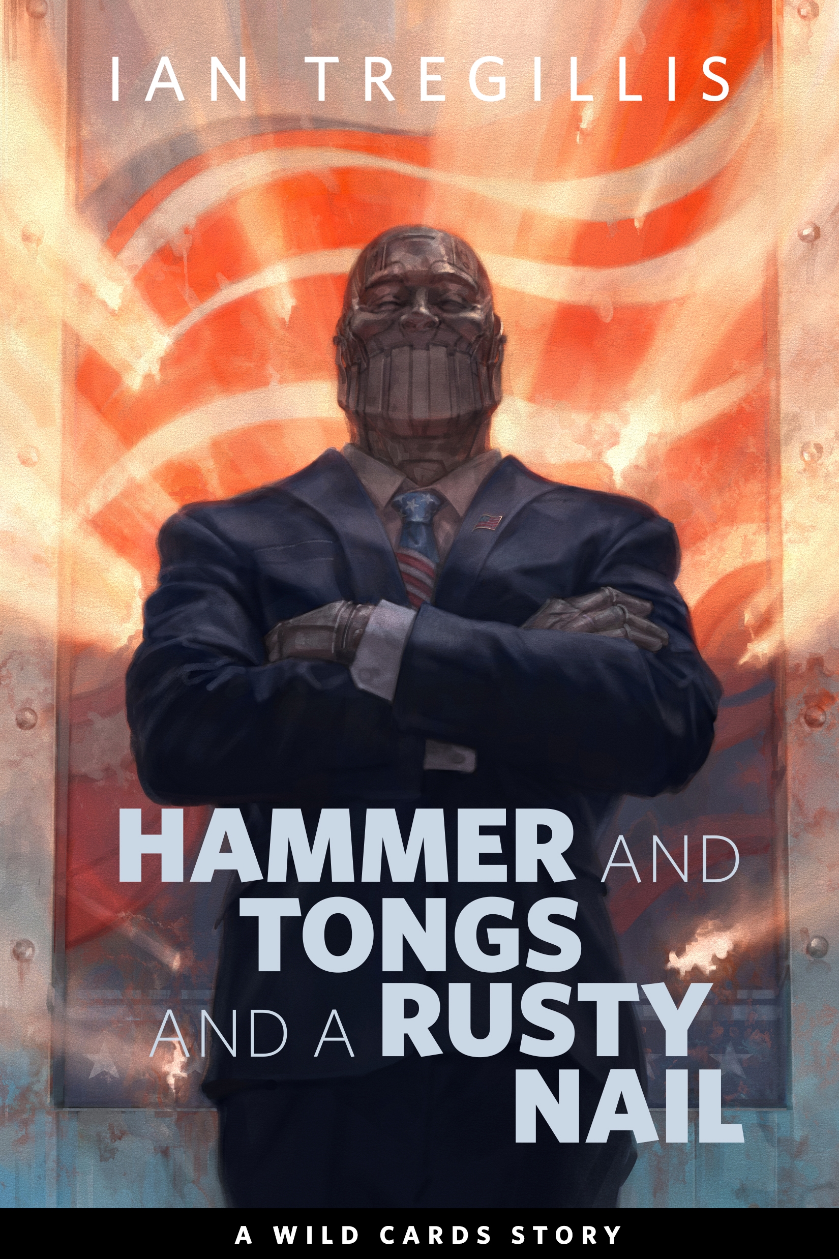 Hammer and Tongs and a Rusty Nail : A Tor.com Original by Ian Tregillis